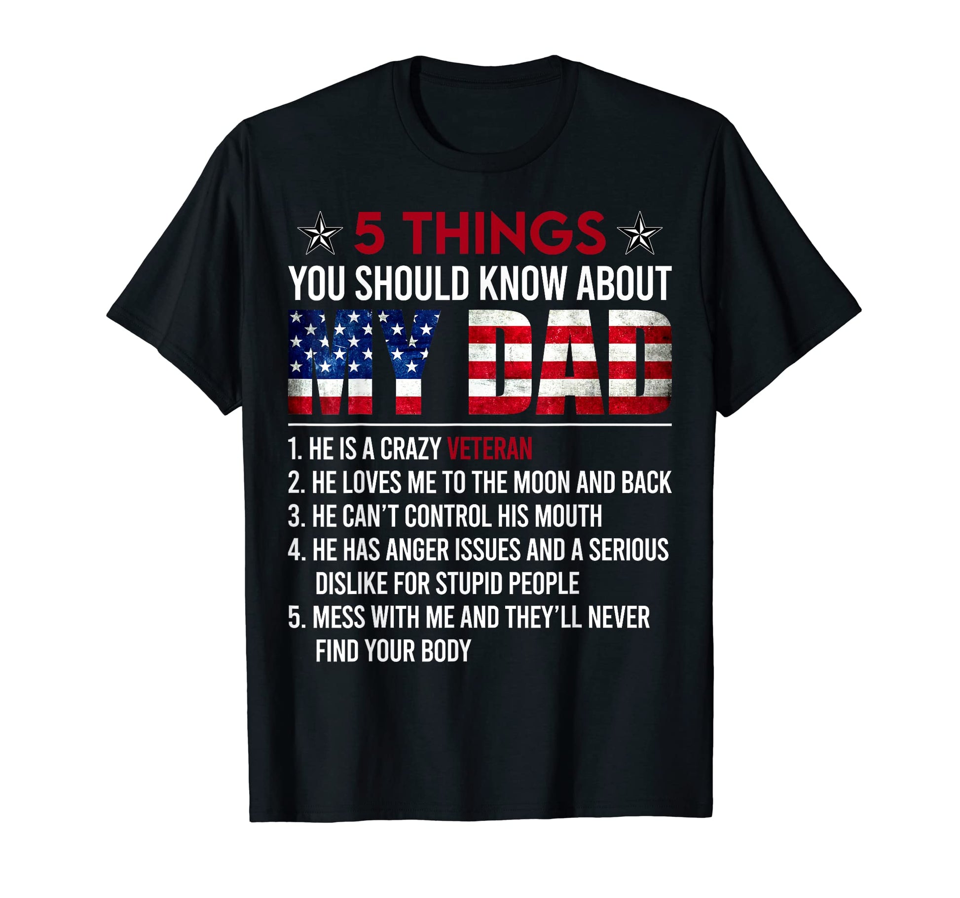 5 Things You Should Know About My Dad He T-Shirt - Trendy Graphic Unisex - T-Shirt, Sweatshirt, Hoodie