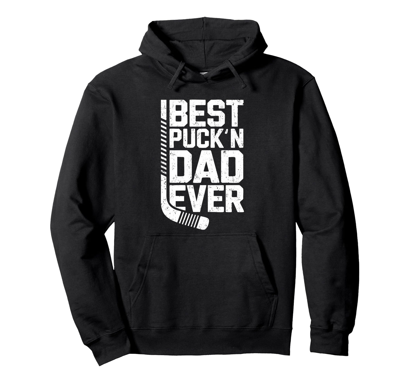Best Puckn Dad Ever Funny Hockey Dad Hoodie - Unique Graphic for Adults - T-Shirt, Sweatshirt, Hoodie