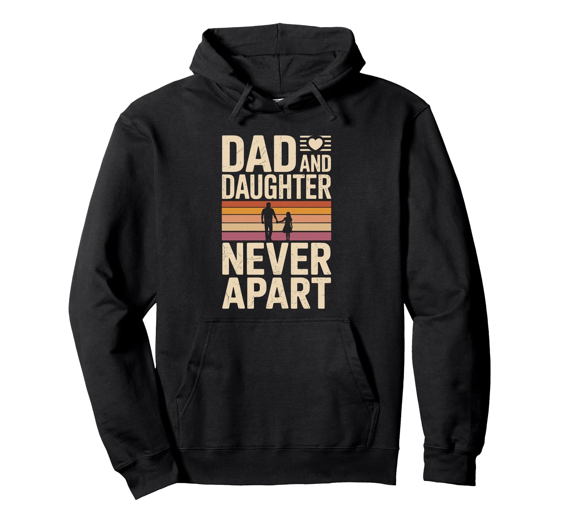 Dad And Daughter Never Apart Proud Dad Hoodie - Novelty Apparel Men Women - T-Shirt, Sweatshirt, Hoodie