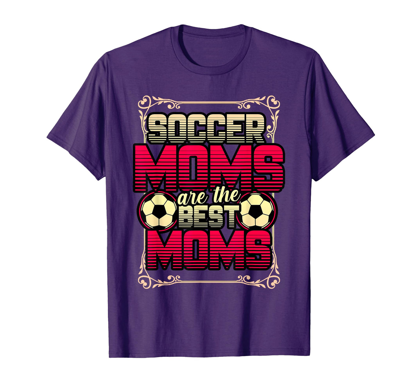Proud Soccer Mom Soccer Moms Are Best T-Shirt - Unique Graphic for Adults - T-Shirt, Sweatshirt, Hoodie