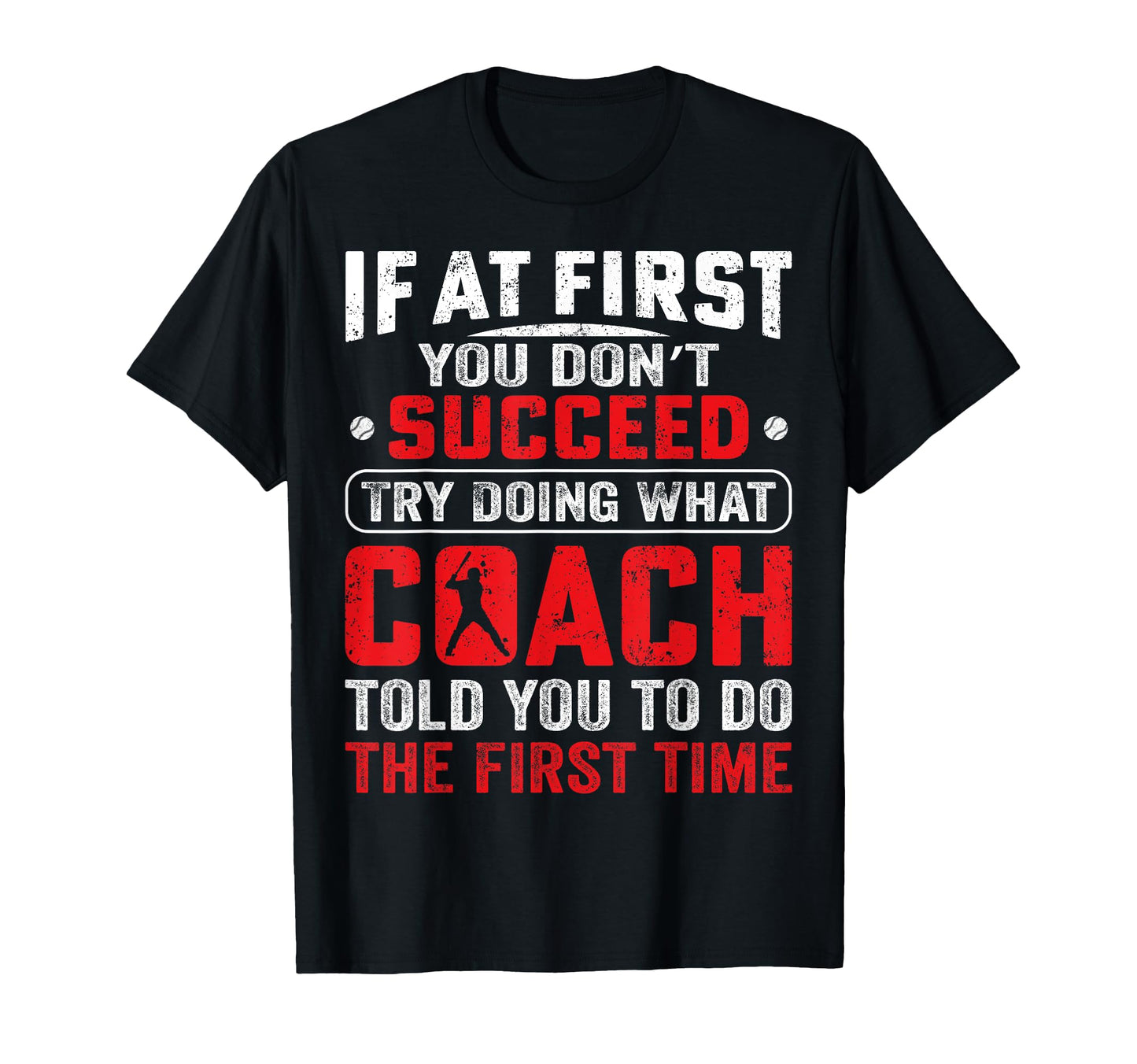 If First You Dont Succeed Try Doing Funny T-Shirt - Novelty Apparel Unisex - T-Shirt, Sweatshirt, Hoodie