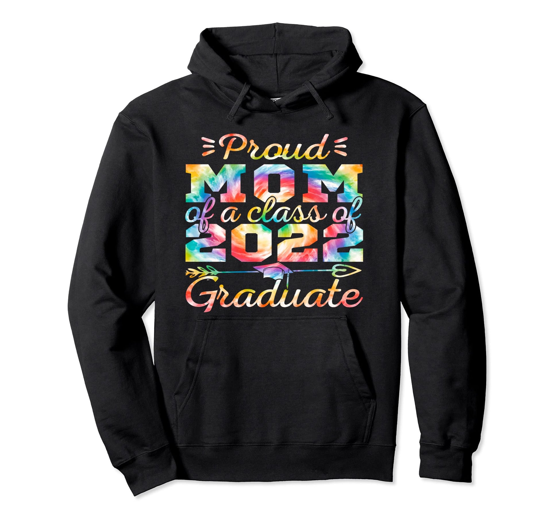 Proud Mom Class 2022 Graduate Funny Tie Hoodie - Fun Novelty Design Unisex - T-Shirt, Sweatshirt, Hoodie