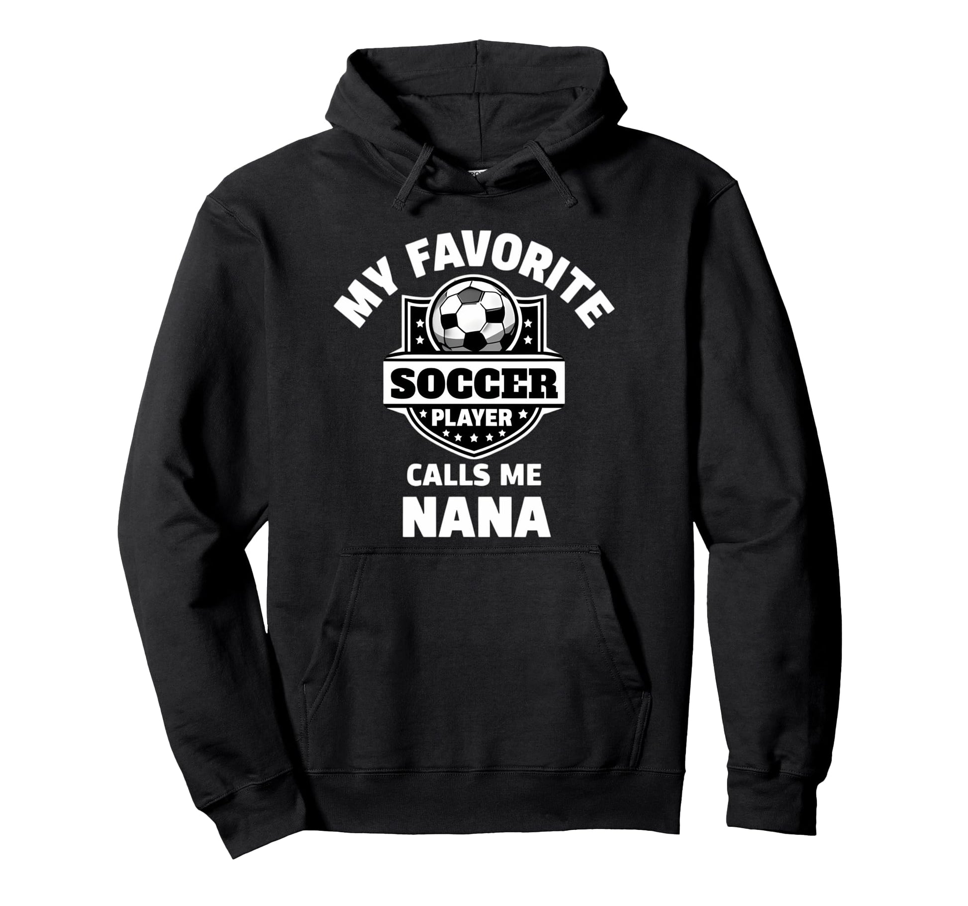 My Favorite Soccer Player Calls Me Hoodie - Streetwear Style for Adults - T-Shirt, Sweatshirt, Hoodie