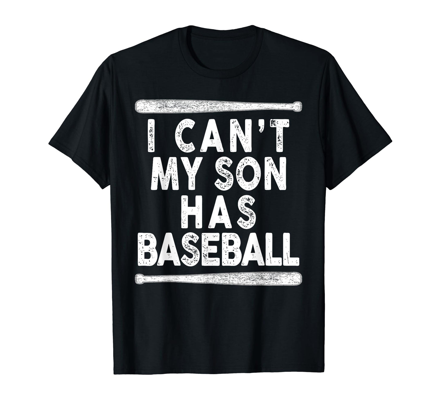 I Cant My Son Has Baseball Baseball T-Shirt - Custom Art Print for Adults - T-Shirt, Sweatshirt, Hoodie