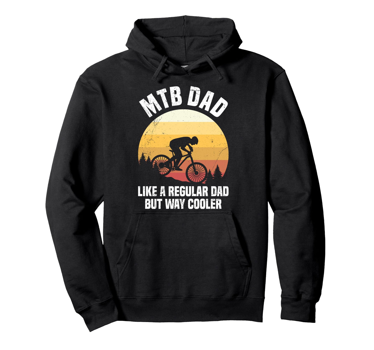 Mtb Dad Like Regular Dad But Cooler Hoodie - Aesthetic Graphic Unisex - T-Shirt, Sweatshirt, Hoodie