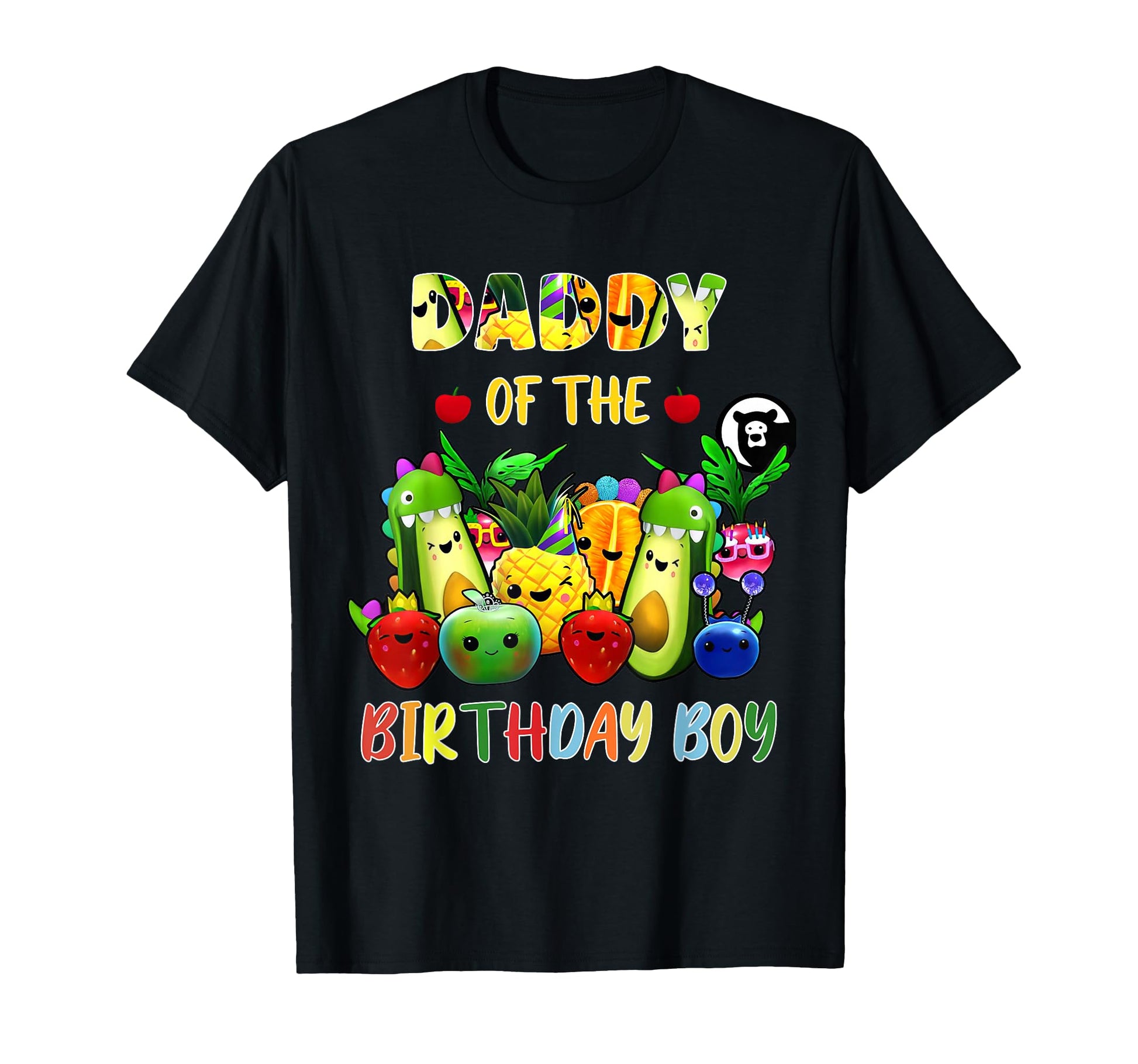 Daddy Birthday Family Fruit Birthday Hey T-Shirt - Custom Art Print Unisex - T-Shirt, Sweatshirt, Hoodie