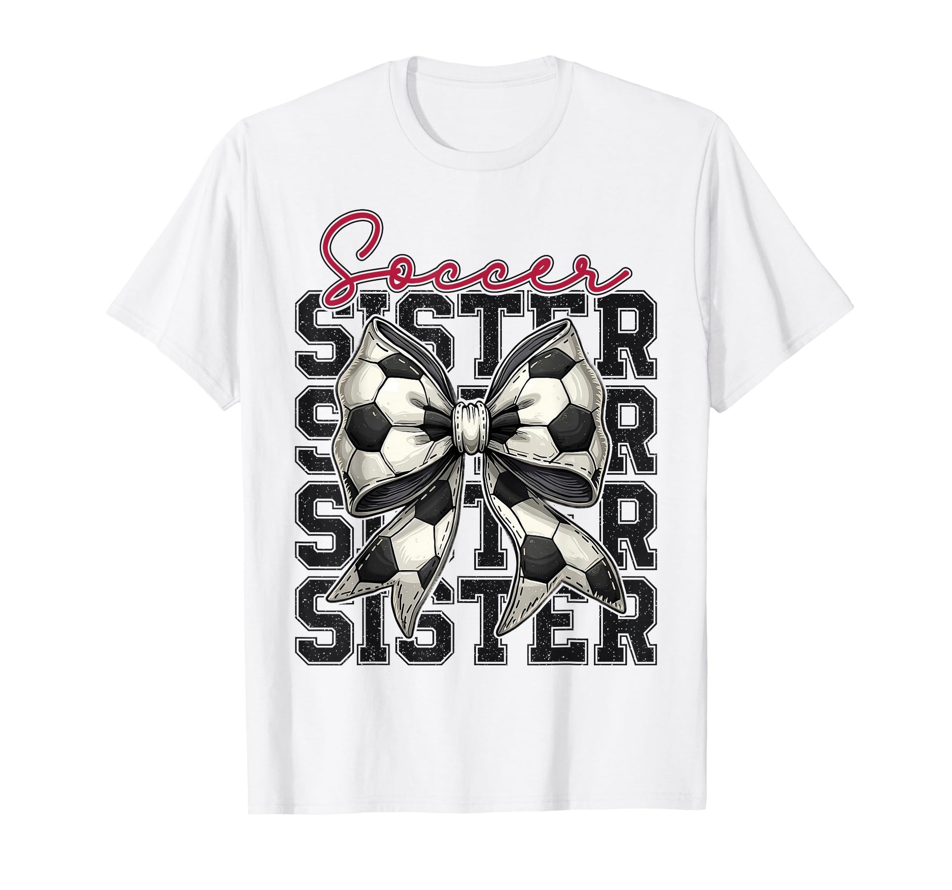 Soccer Sister Funny Coquette Bow T-Shirt - Trendy Graphic for Adults - T-Shirt, Sweatshirt, Hoodie