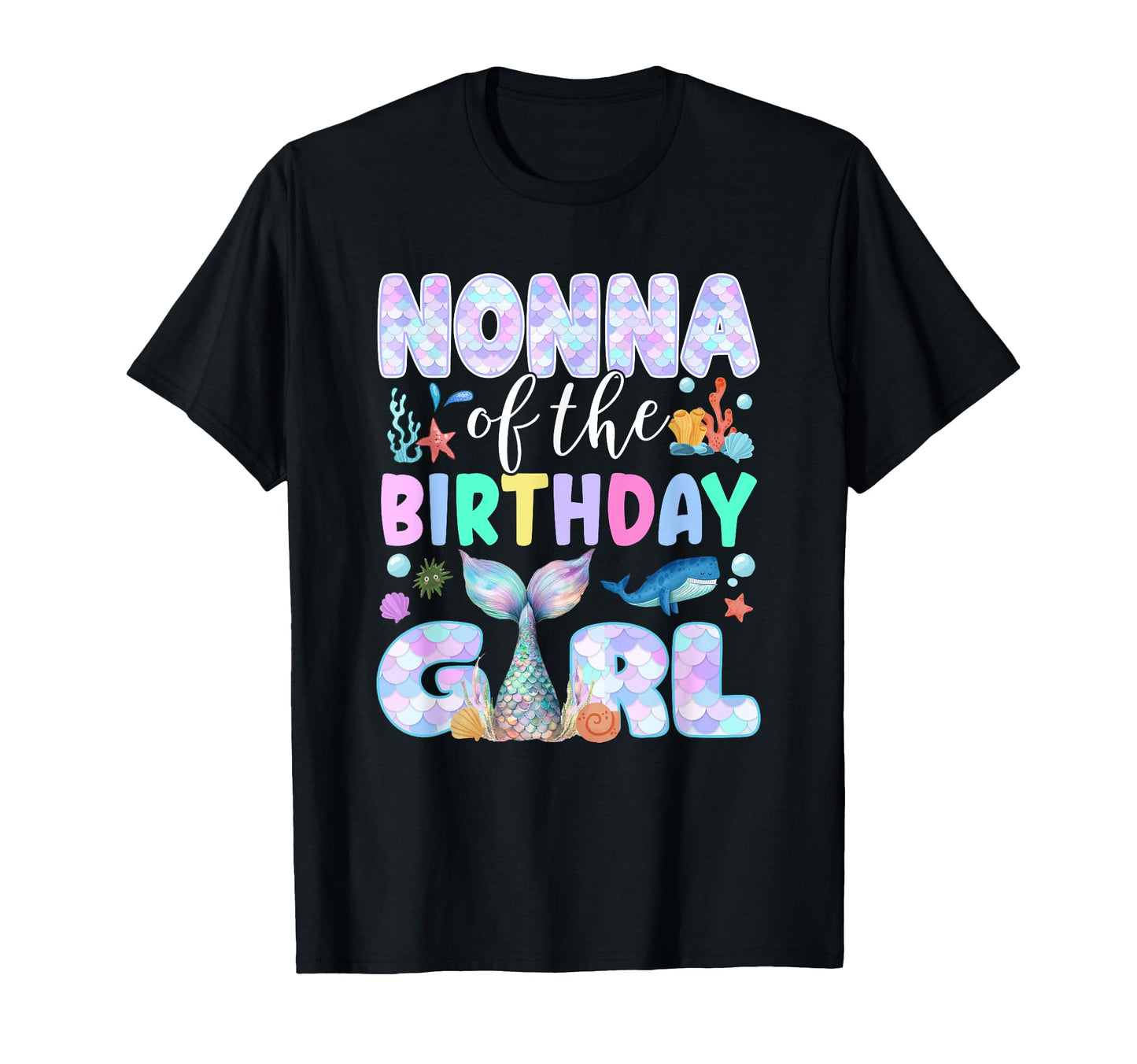 Nonna Birthday Mermaid Family Matching T-Shirt - Graphic Print Men Women - T-Shirt, Sweatshirt, Hoodie