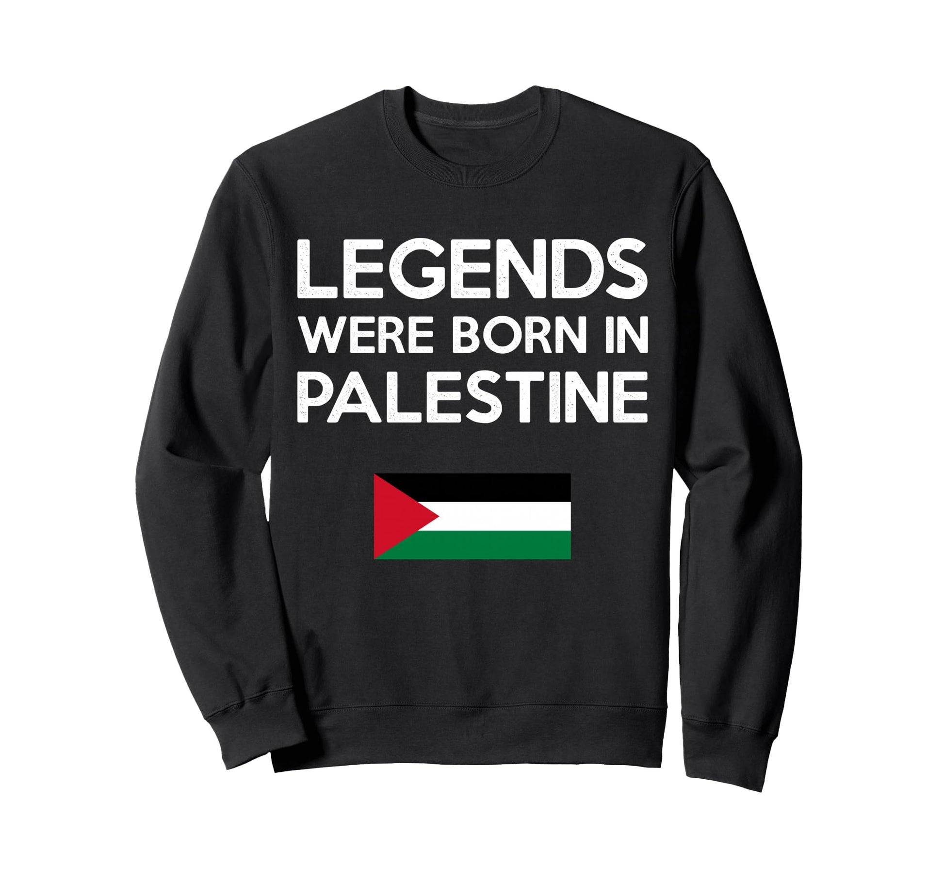 Legends Were Born Palestine Sweatshirt - Trendy Graphic Unisex - T-Shirt, Sweatshirt, Hoodie
