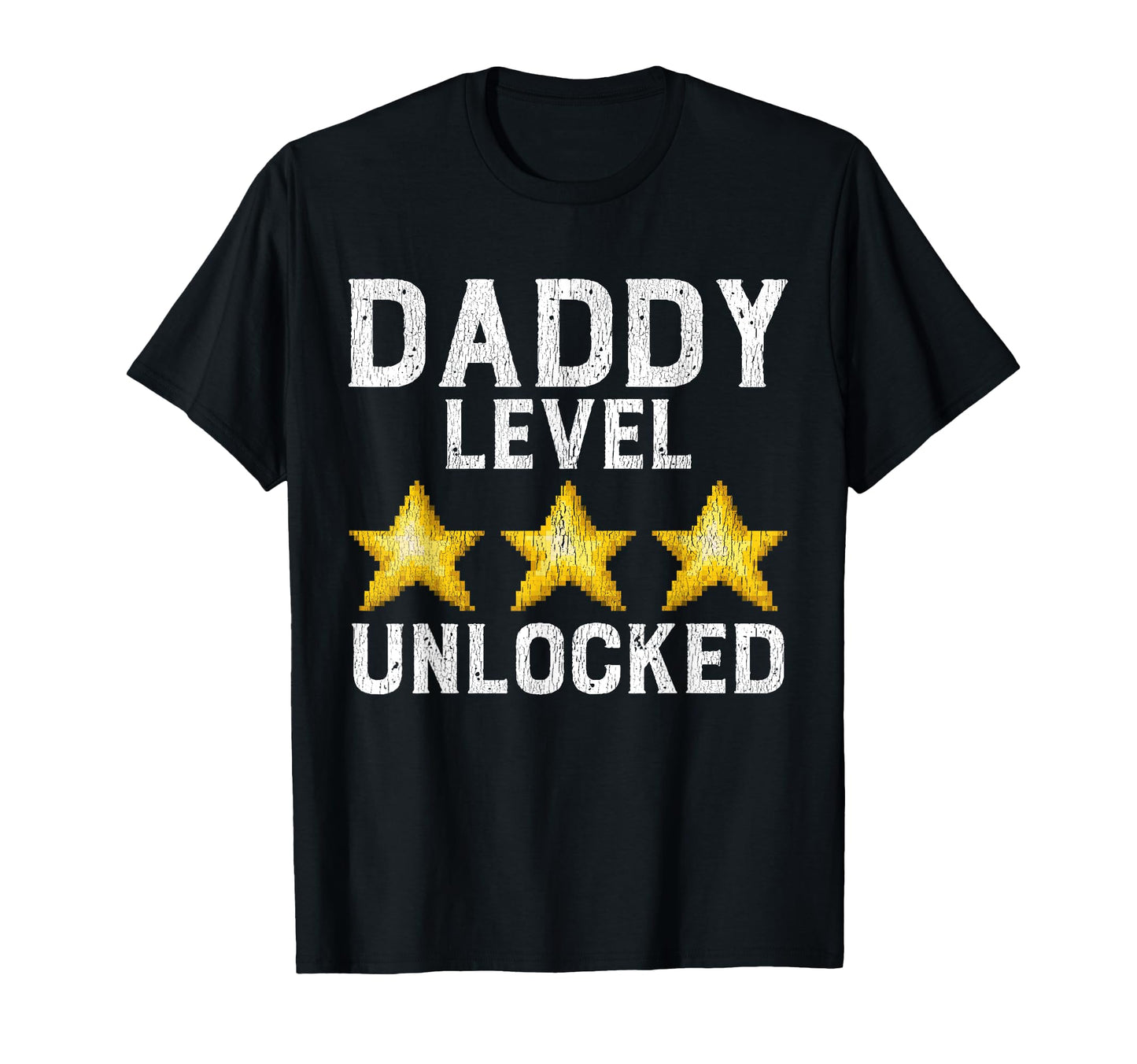 Daddy Level Unlocked Promoted To T-Shirt - Fun Novelty Design Men Women - T-Shirt, Sweatshirt, Hoodie