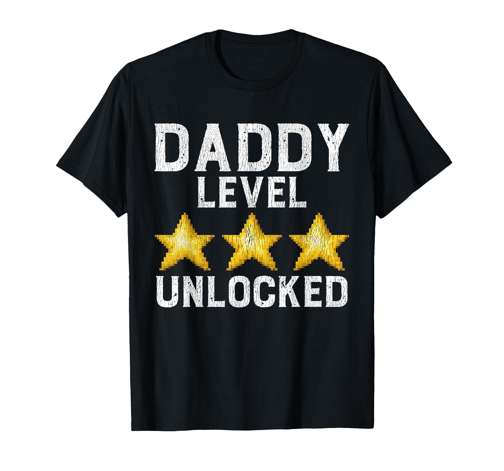 Daddy Level Unlocked Promoted To T-Shirt - Fun Novelty Design Men Women - T-Shirt, Sweatshirt, Hoodie