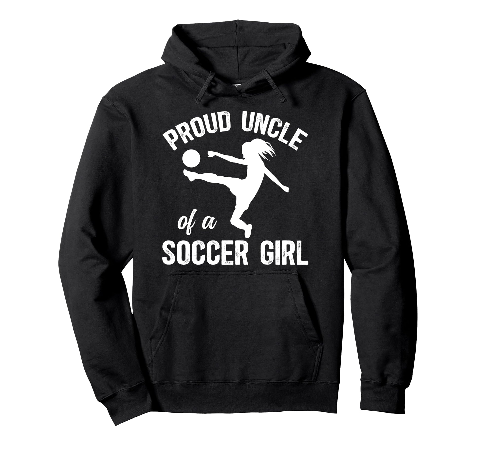 Proud Soccer Uncle Soccer Player Uncle Hoodie - Unique Graphic Men Women - T-Shirt, Sweatshirt, Hoodie