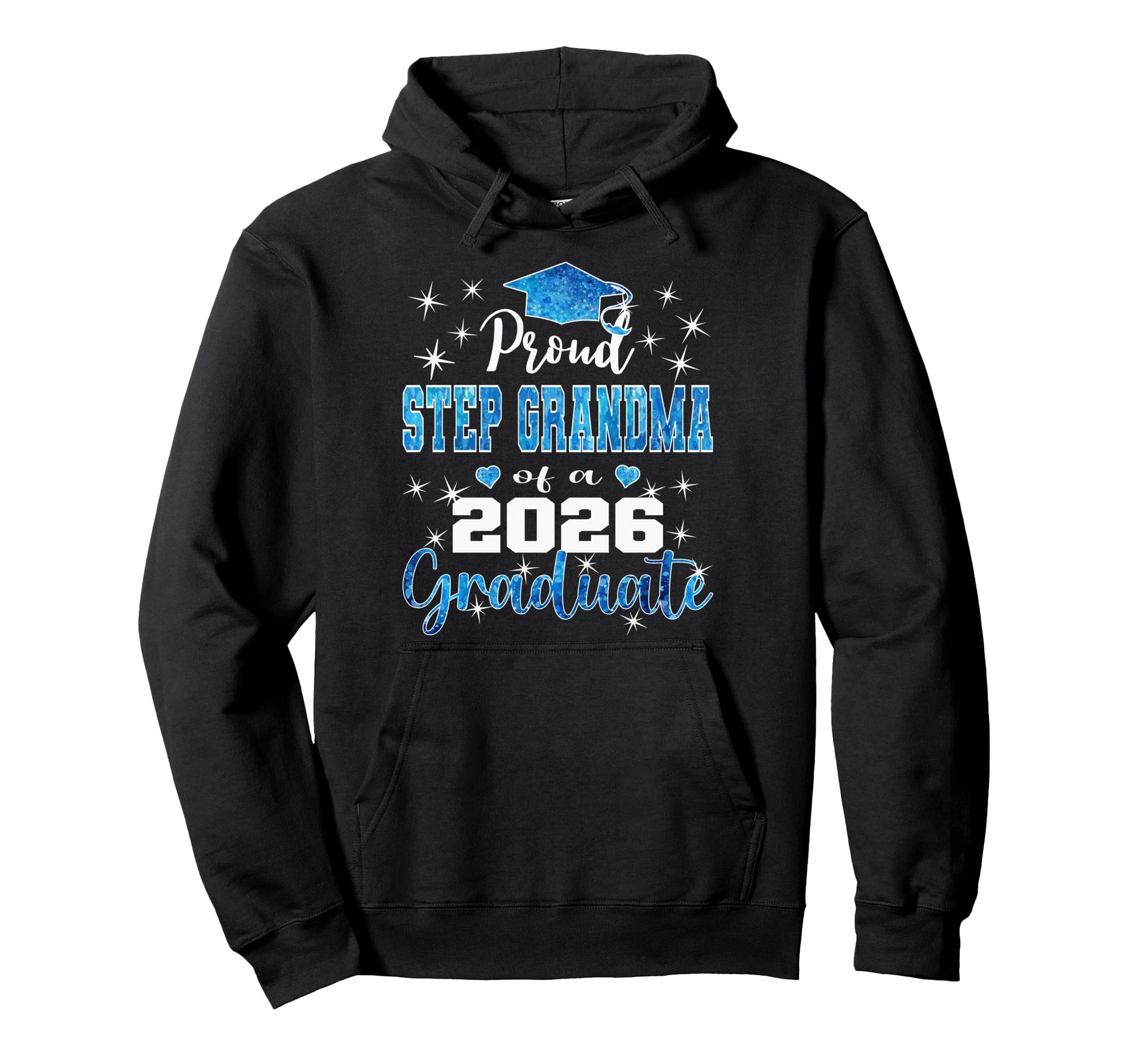 Super Proud Step Grandma 2026 Graduate Hoodie - Graphic Print Unisex - T-Shirt, Sweatshirt, Hoodie
