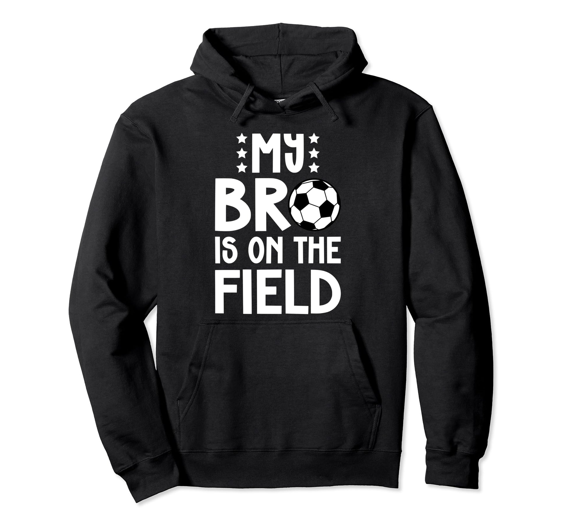 That Field Soccer Brother Soccer Hoodie - Aesthetic Graphic Men Women - T-Shirt, Sweatshirt, Hoodie