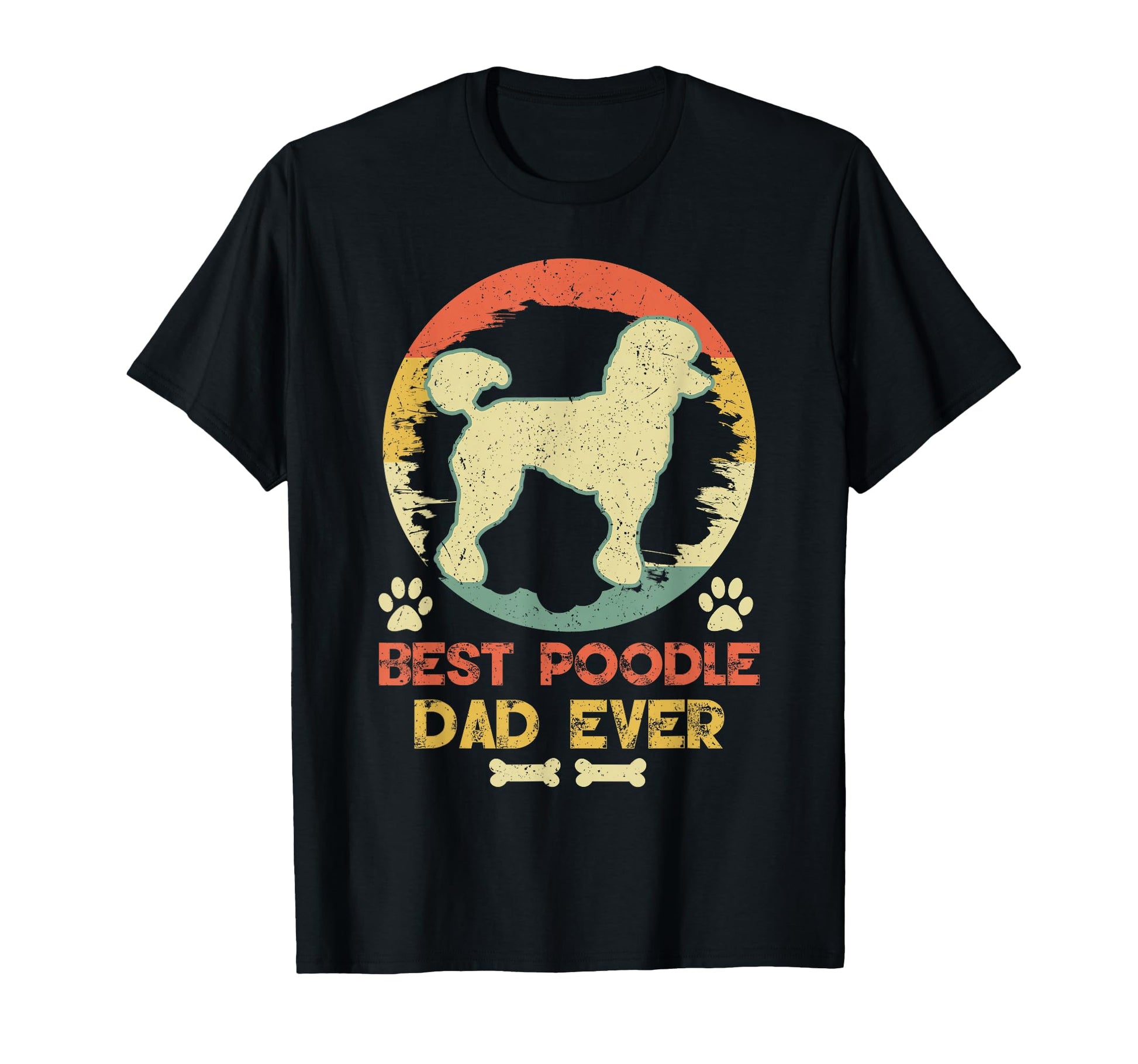 Best Poodle Dad Ever Poodle Lover T-Shirt - Casual Everyday Wear for Adults - T-Shirt, Sweatshirt, Hoodie