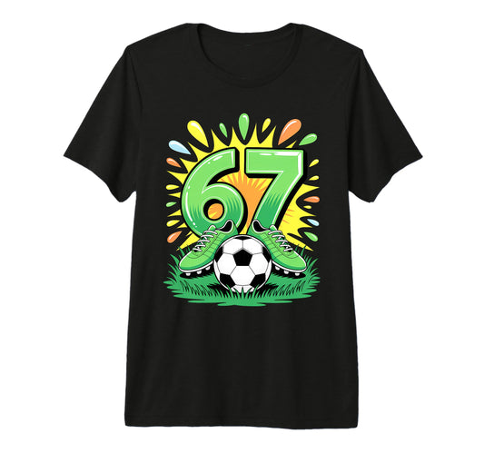 67 Six Seven Soccer Football Funny T-Shirt - Aesthetic Graphic for Adults - T-Shirt, Sweatshirt, Hoodie