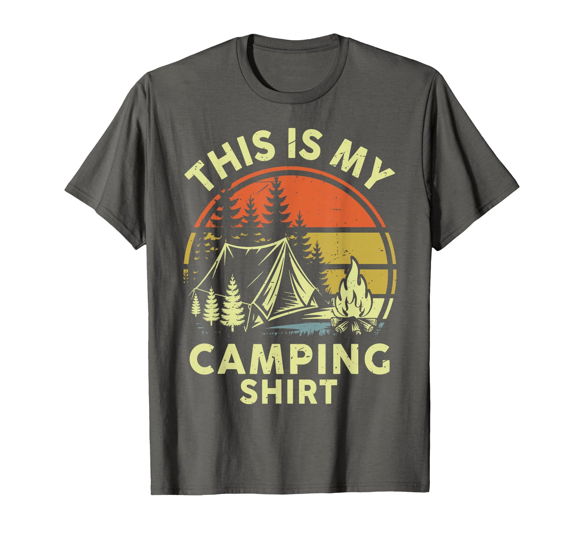 This Is My Camping Funny Campfire T-Shirt - Casual Everyday Wear Men Women - T-Shirt, Sweatshirt, Hoodie