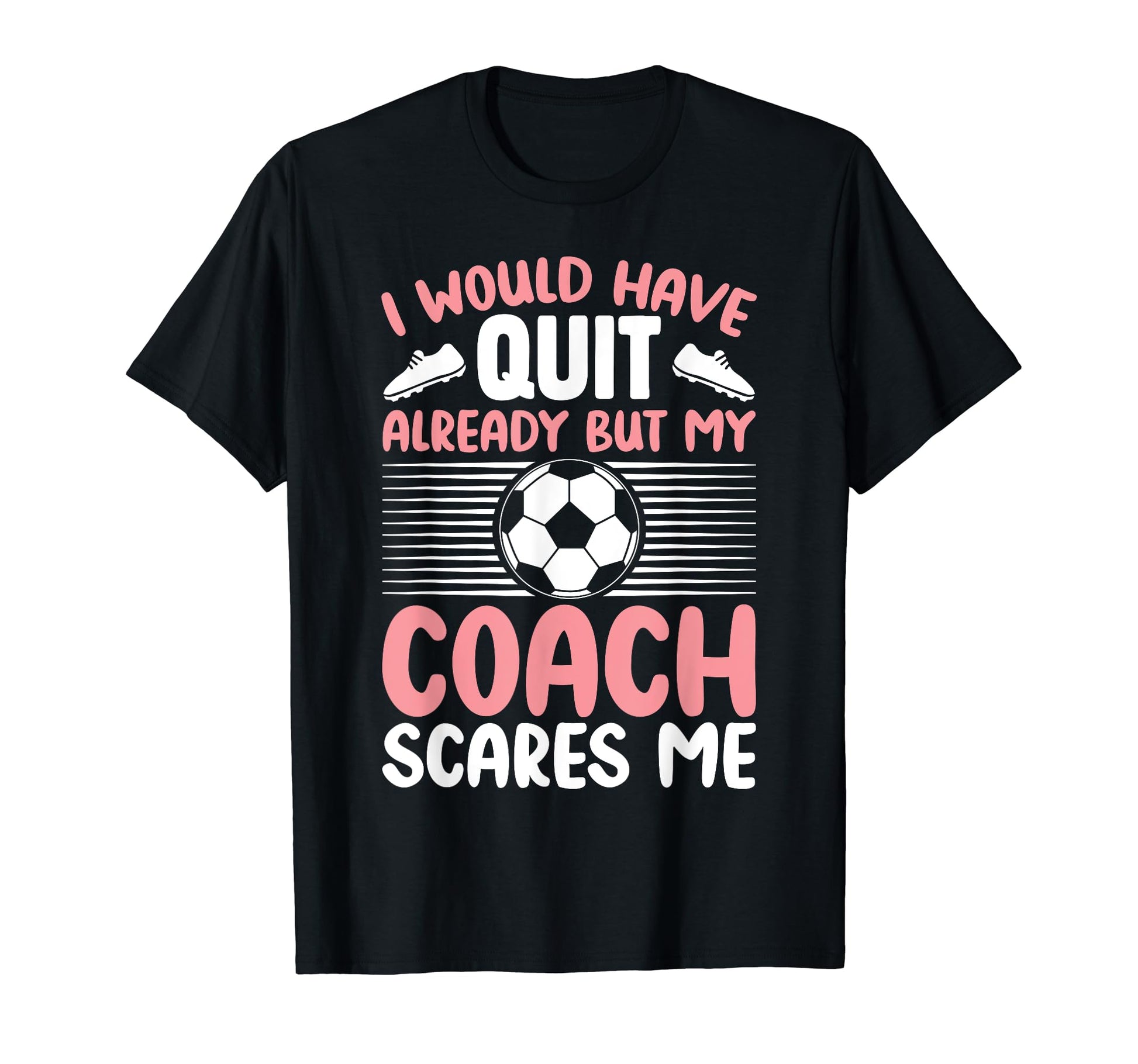 I Would Have Quit Alredy But My T-Shirt - Fun Novelty Design for Adults - T-Shirt, Sweatshirt, Hoodie