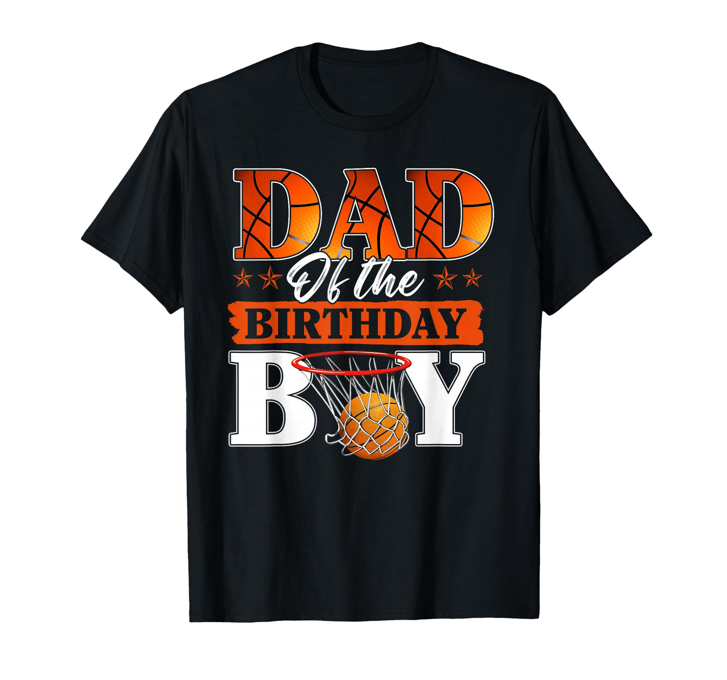 Basketball Dad Birthday Family T-Shirt - Aesthetic Graphic Men Women - T-Shirt, Sweatshirt, Hoodie