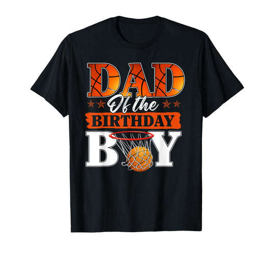 Basketball Dad Birthday Family T-Shirt - Aesthetic Graphic Men Women - T-Shirt, Sweatshirt, Hoodie