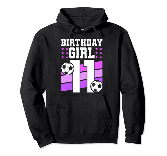 11 Years Old 11Th Birthday Gift Soccer Hoodie - Aesthetic Graphic Unisex - T-Shirt, Sweatshirt, Hoodie