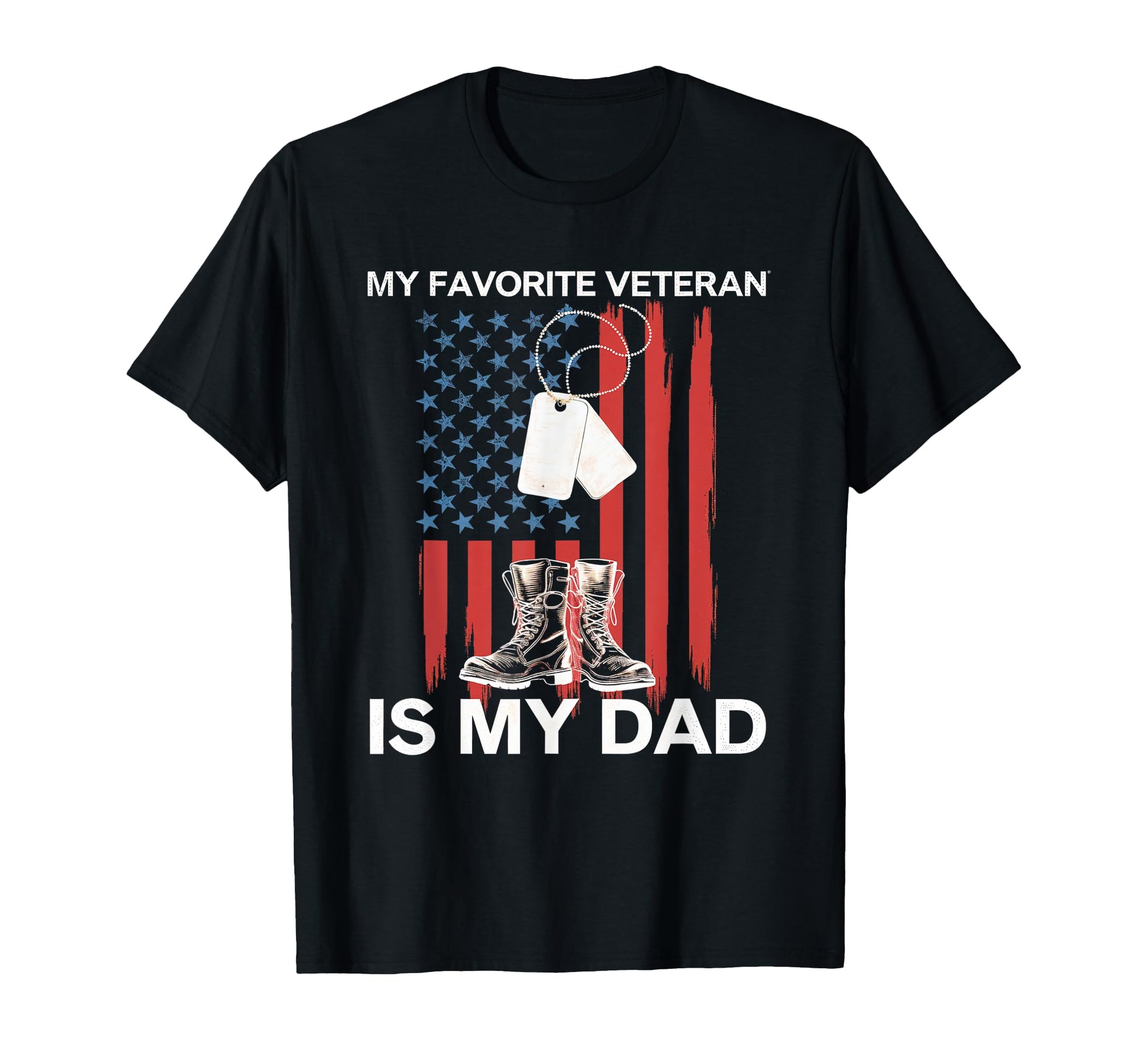 My Favorite Veteran Love Dad Soldiers T-Shirt - Custom Art Print Unisex - T-Shirt, Sweatshirt, Hoodie