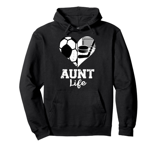 Aunt Life Soccer Hockey Heart Split Hoodie - Streetwear Style Unisex - T-Shirt, Sweatshirt, Hoodie
