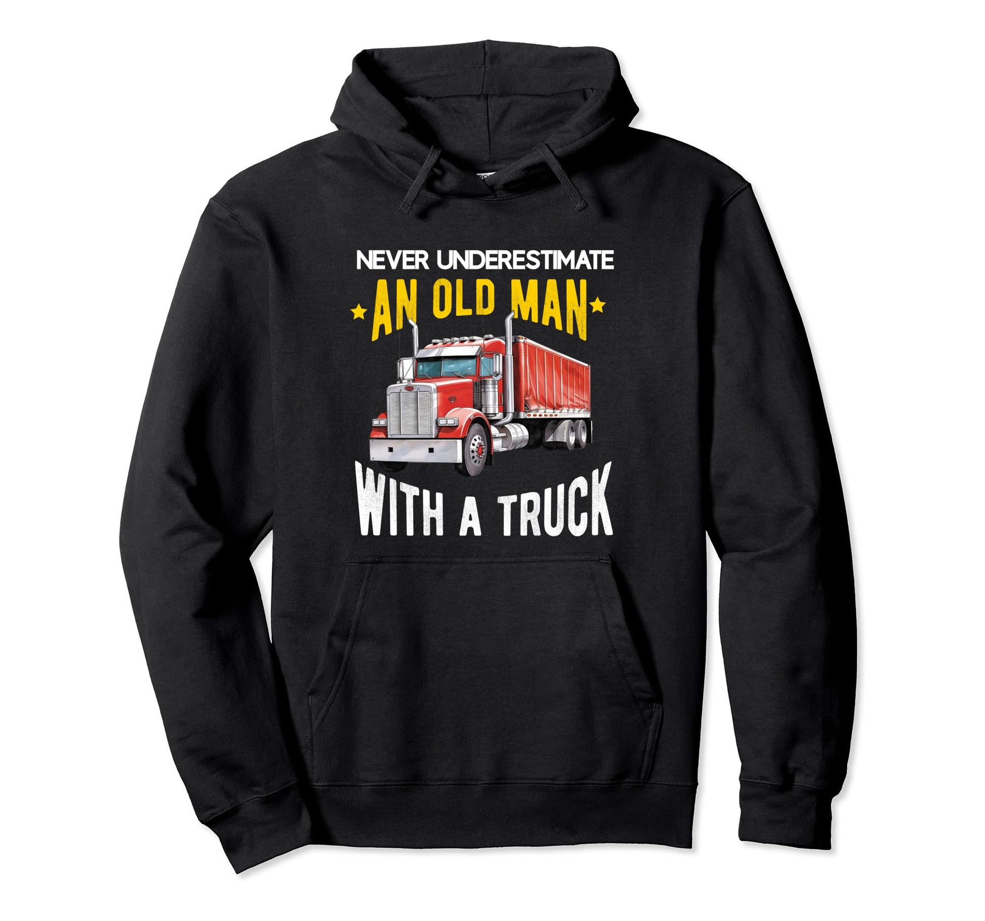 Truck Driver Trucker Dad Funny Trucking Hoodie - Fun Novelty Design Unisex - T-Shirt, Sweatshirt, Hoodie