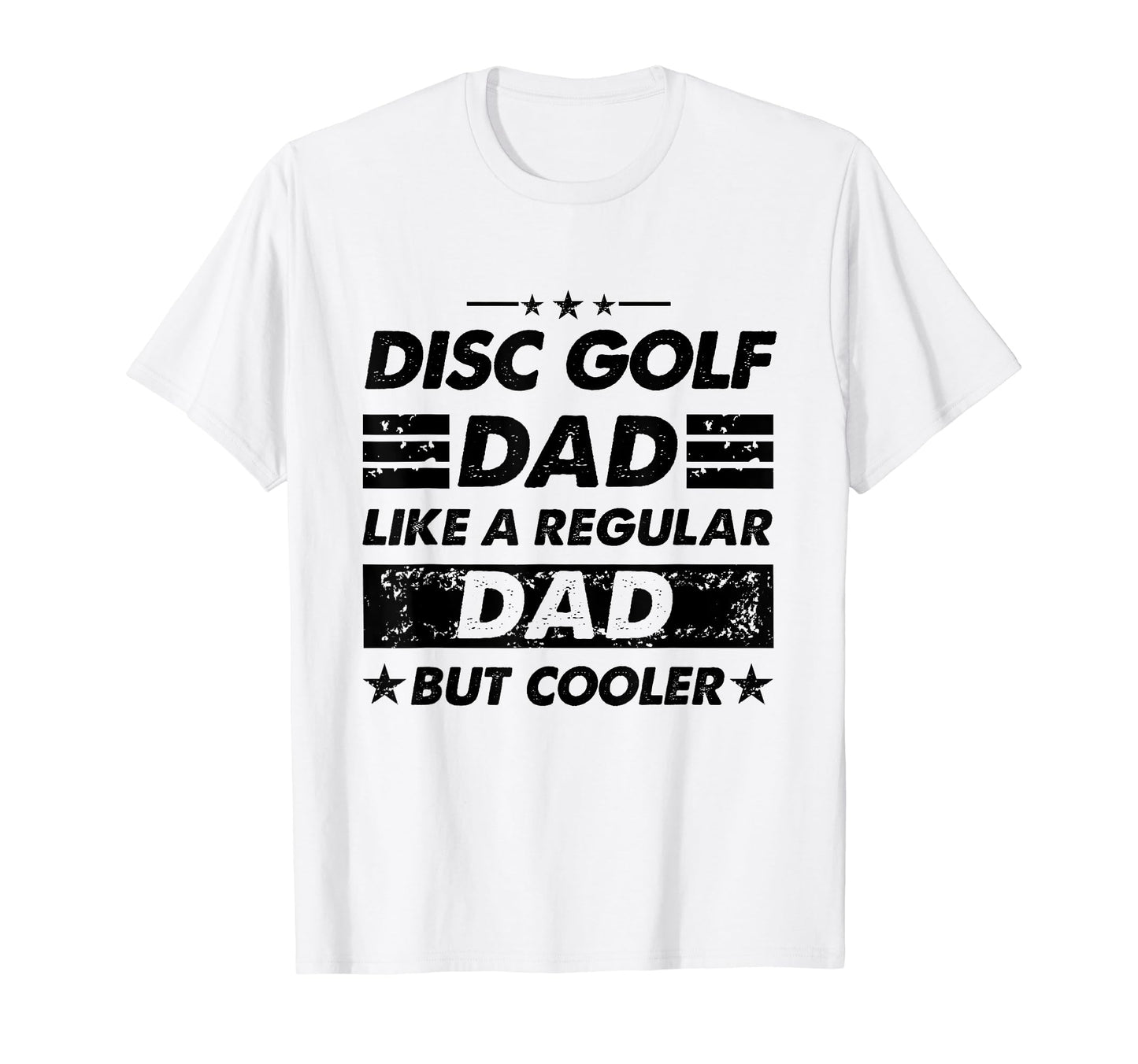 Funny Disc Golf Dad Like Regular Dad T-Shirt - Graphic Print for Adults - T-Shirt, Sweatshirt, Hoodie