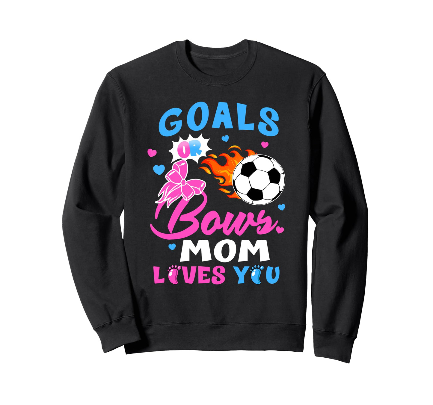 Gender Reveal Goals Or Bows Mom Sweatshirt - Minimalist Print for Adults - T-Shirt, Sweatshirt, Hoodie