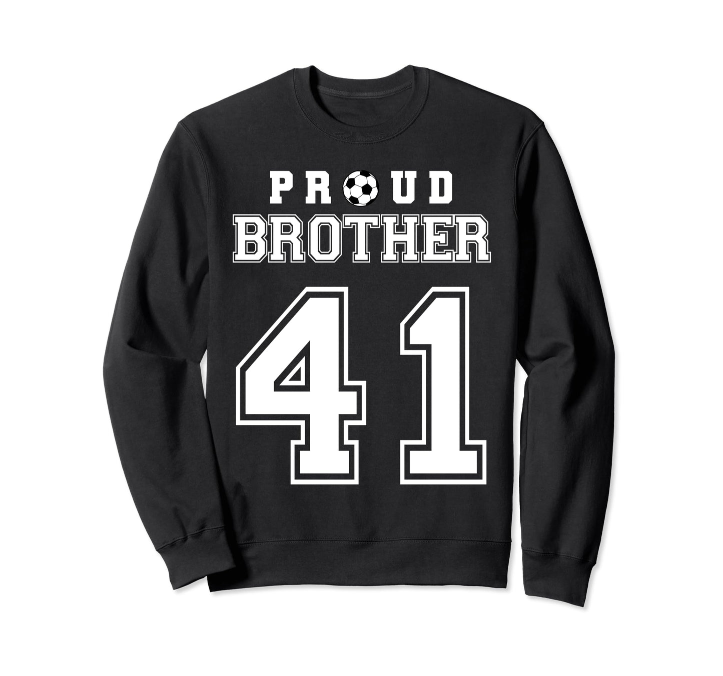Number 41 Custom Proud Soccer Futbol Sweatshirt - Streetwear Style Unisex - T-Shirt, Sweatshirt, Hoodie