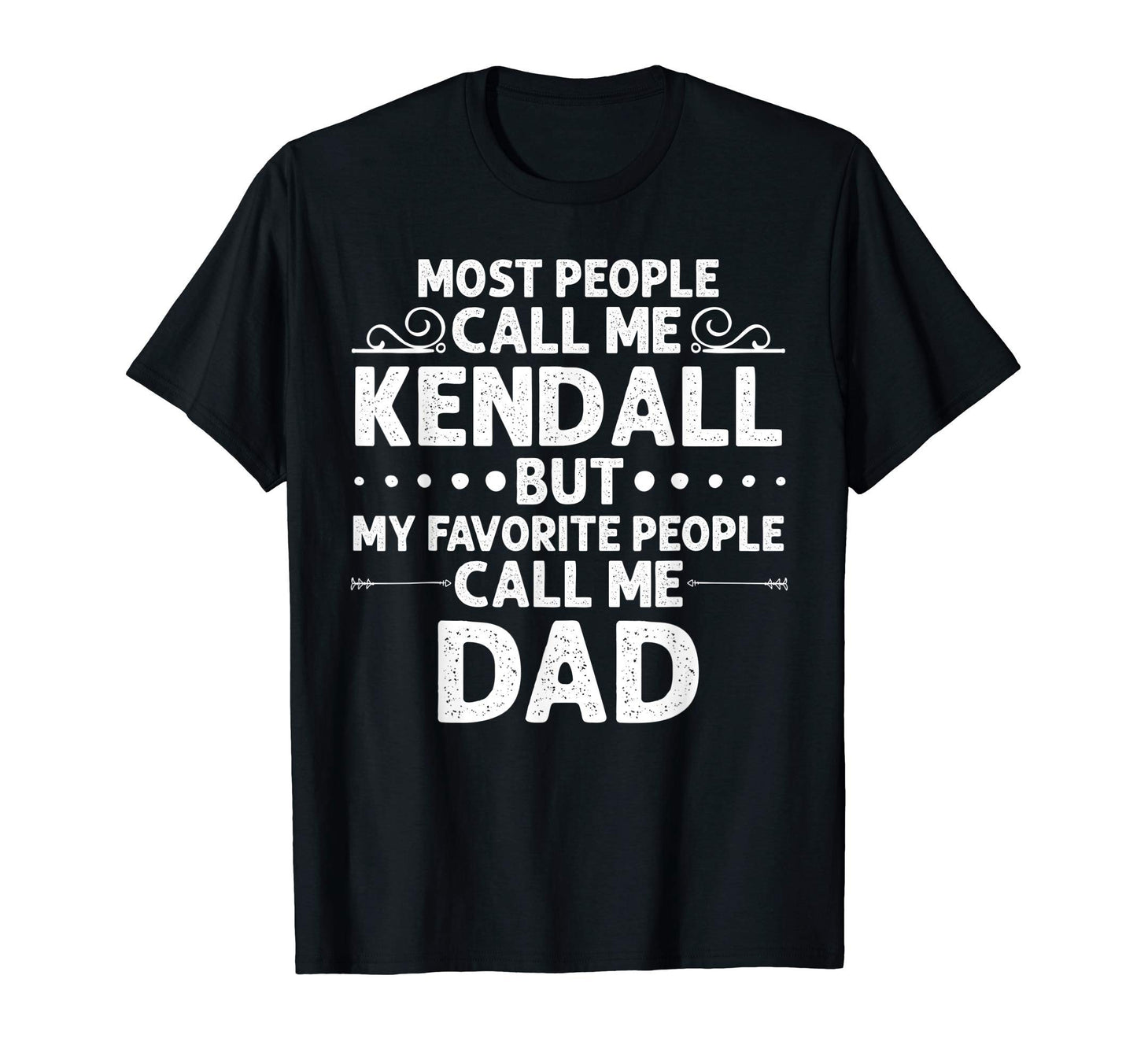 Kendall Gift Name Funny Fathers Day T-Shirt - Aesthetic Graphic Men Women - T-Shirt, Sweatshirt, Hoodie