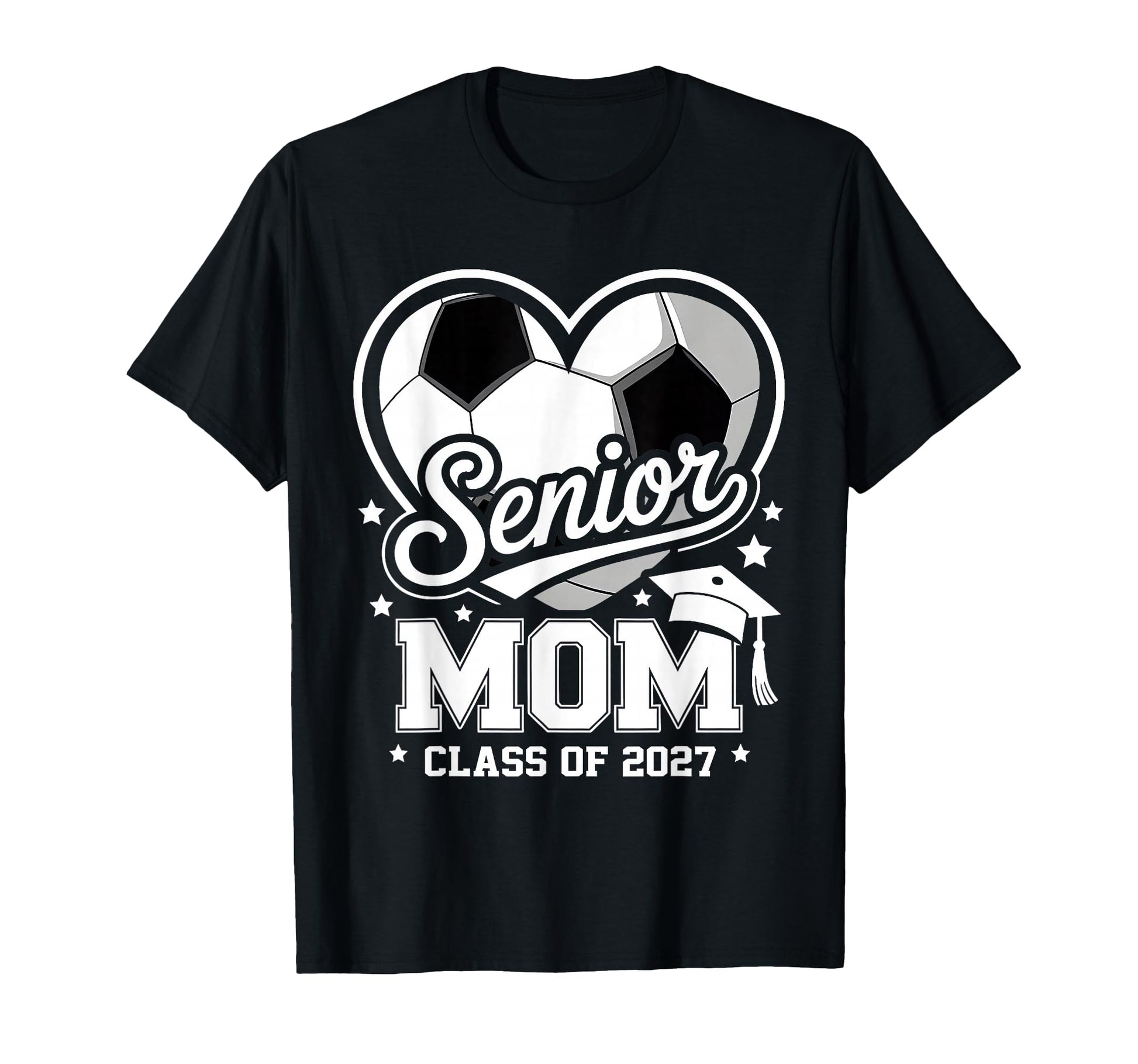 Proud Senior Mom Class 2027 Soccer T-Shirt - Casual Everyday Wear Unisex - T-Shirt, Sweatshirt, Hoodie