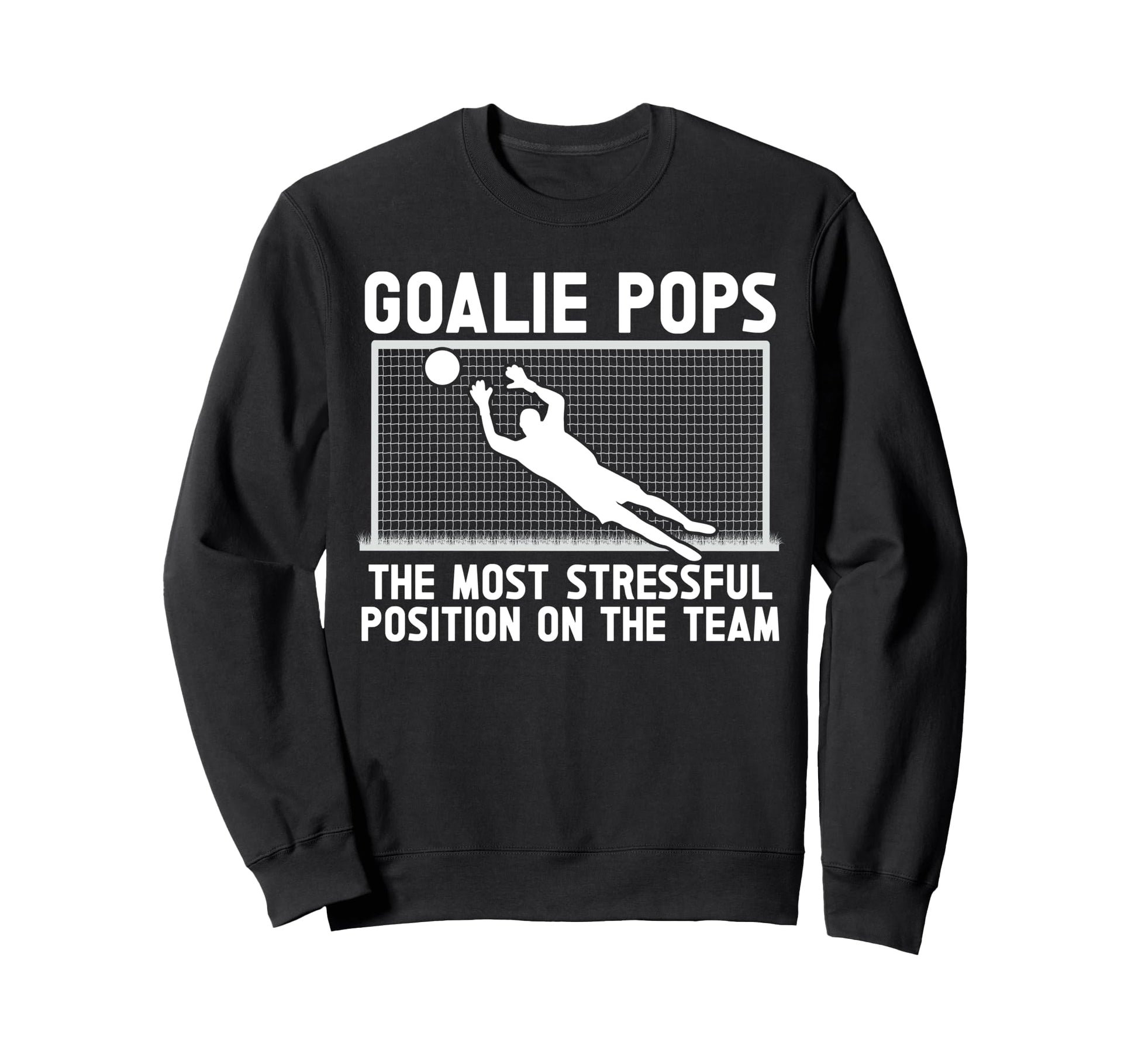 Soccer Goalie Pops Funny Pops Soccer Sweatshirt - Aesthetic Graphic Unisex - T-Shirt, Sweatshirt, Hoodie