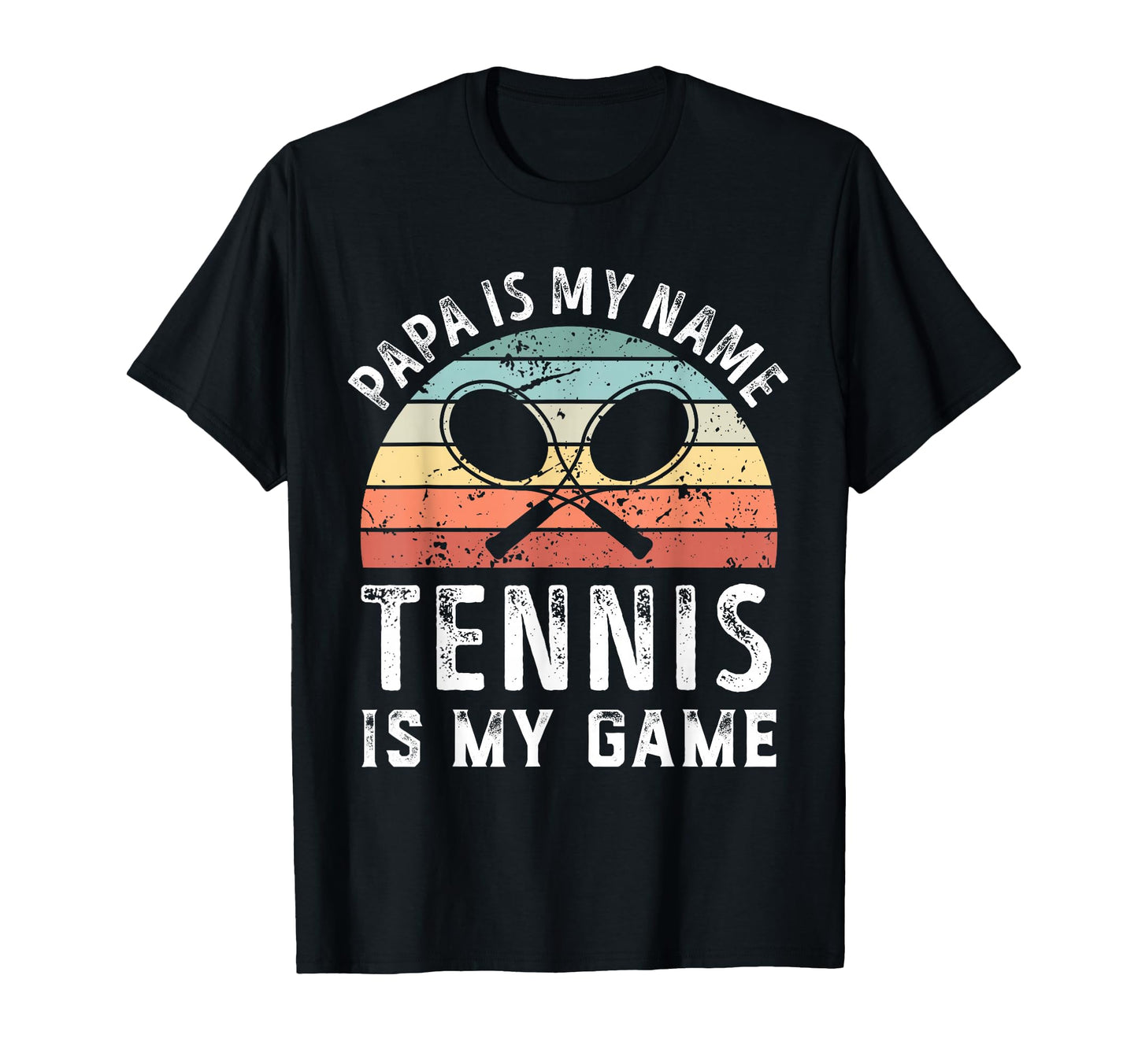 Funny Papa Tennis Is My Game Sunset Fathers T-Shirt - Graphic Print Unisex - T-Shirt, Sweatshirt, Hoodie