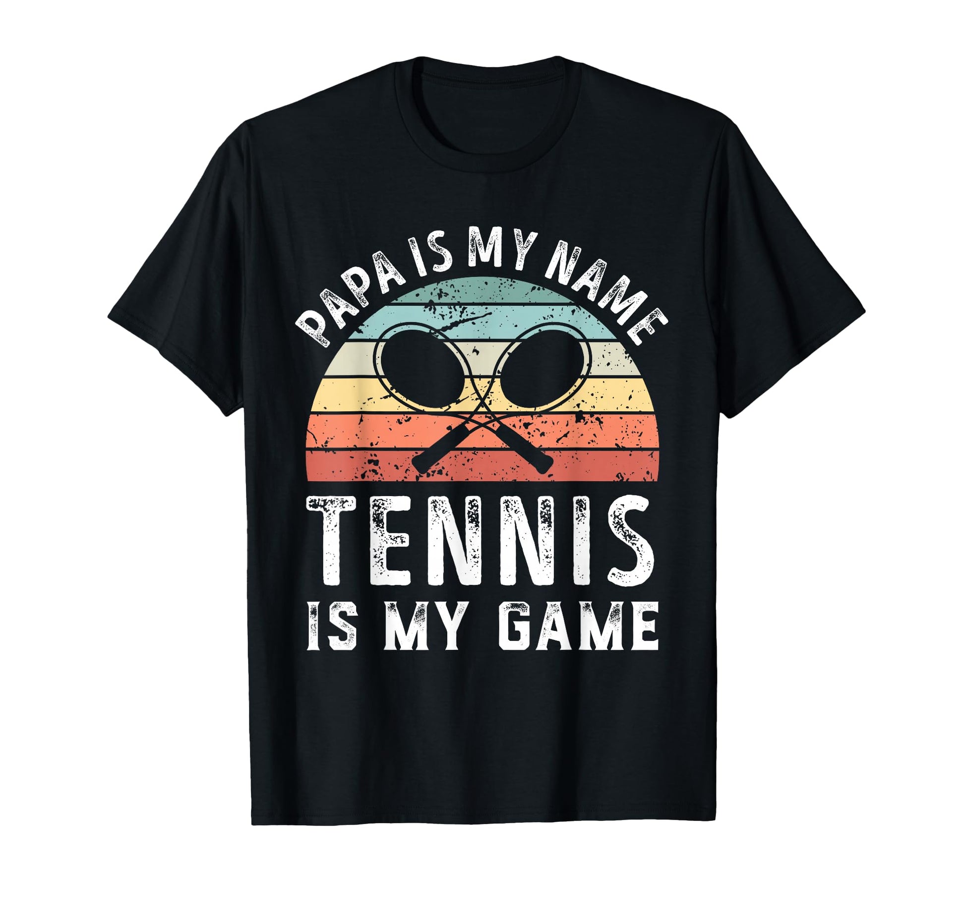 Funny Papa Tennis Is My Game Sunset Fathers T-Shirt - Graphic Print Unisex - T-Shirt, Sweatshirt, Hoodie