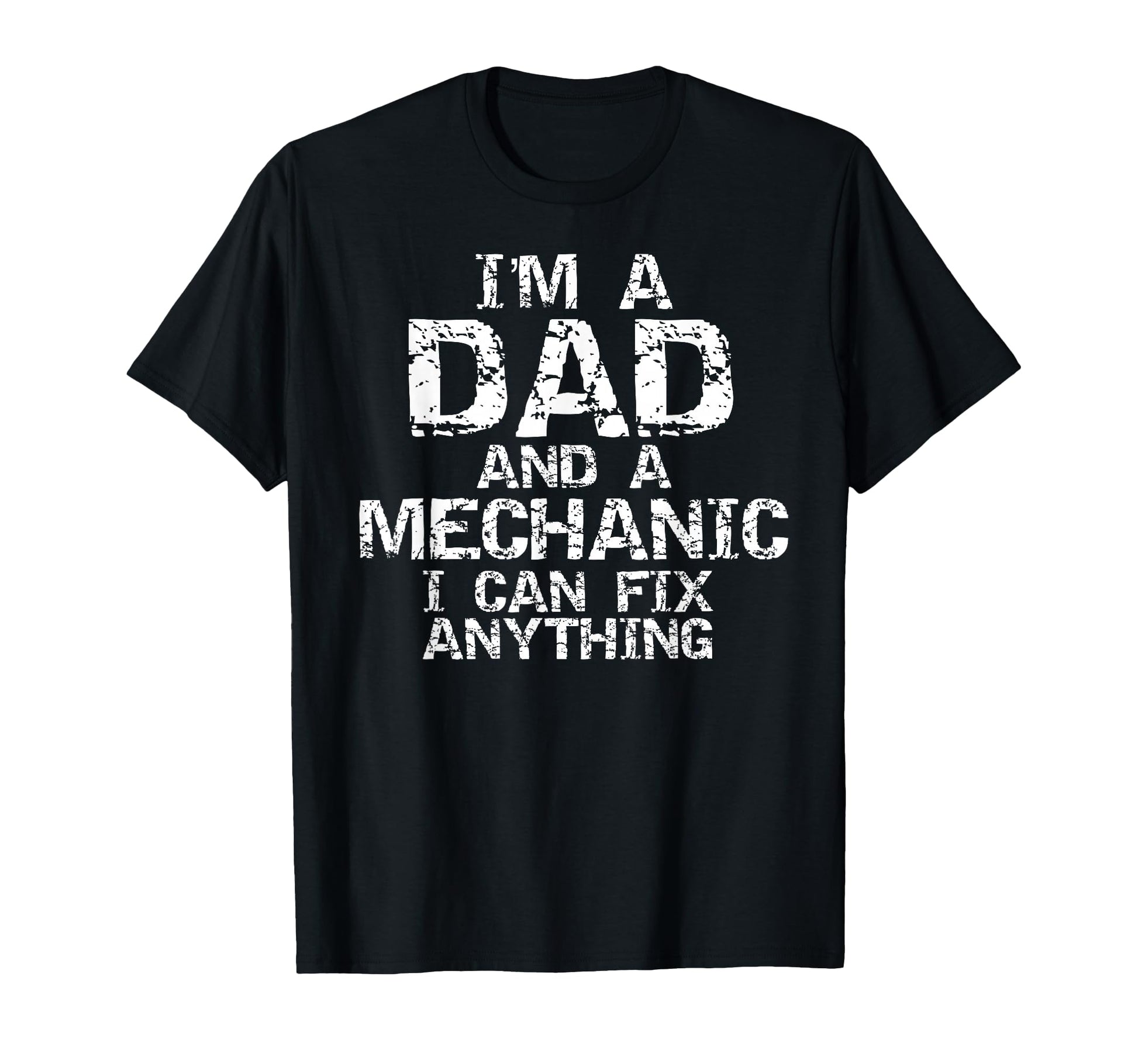 Fathers Day Gift Im Dad And T-Shirt - Casual Everyday Wear Men Women - T-Shirt, Sweatshirt, Hoodie