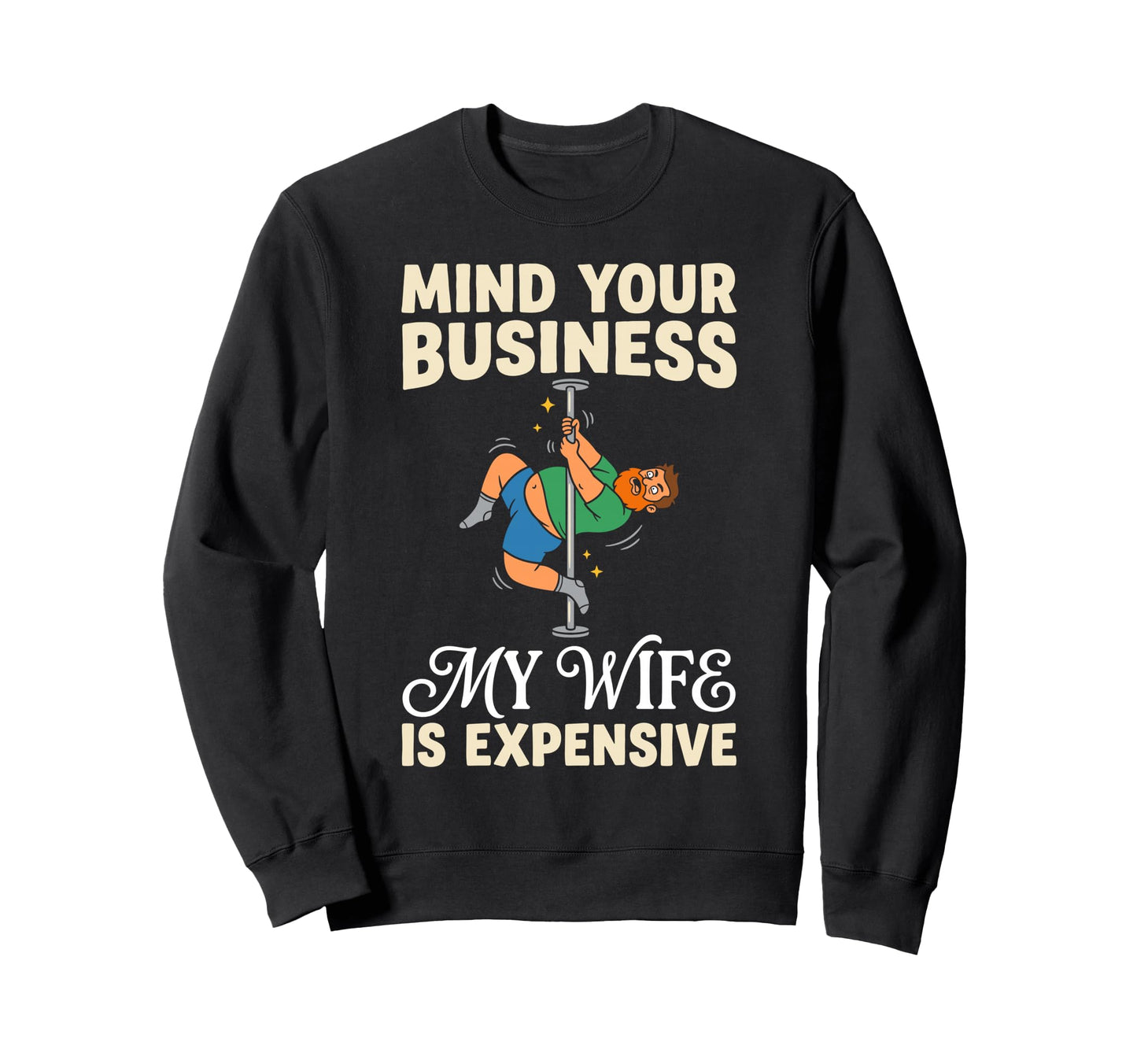Mind Your Business My Wife Is Sweatshirt - Minimalist Print Unisex - T-Shirt, Sweatshirt, Hoodie