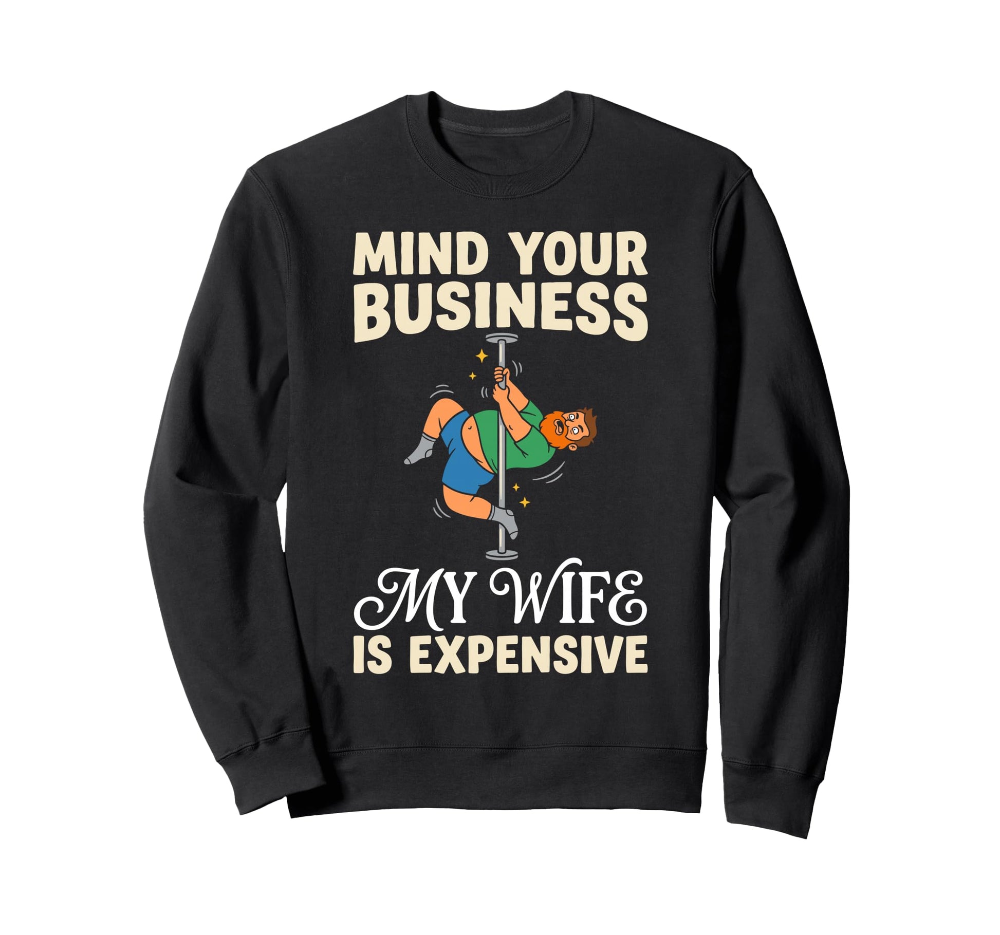 Mind Your Business My Wife Is Sweatshirt - Minimalist Print Unisex - T-Shirt, Sweatshirt, Hoodie