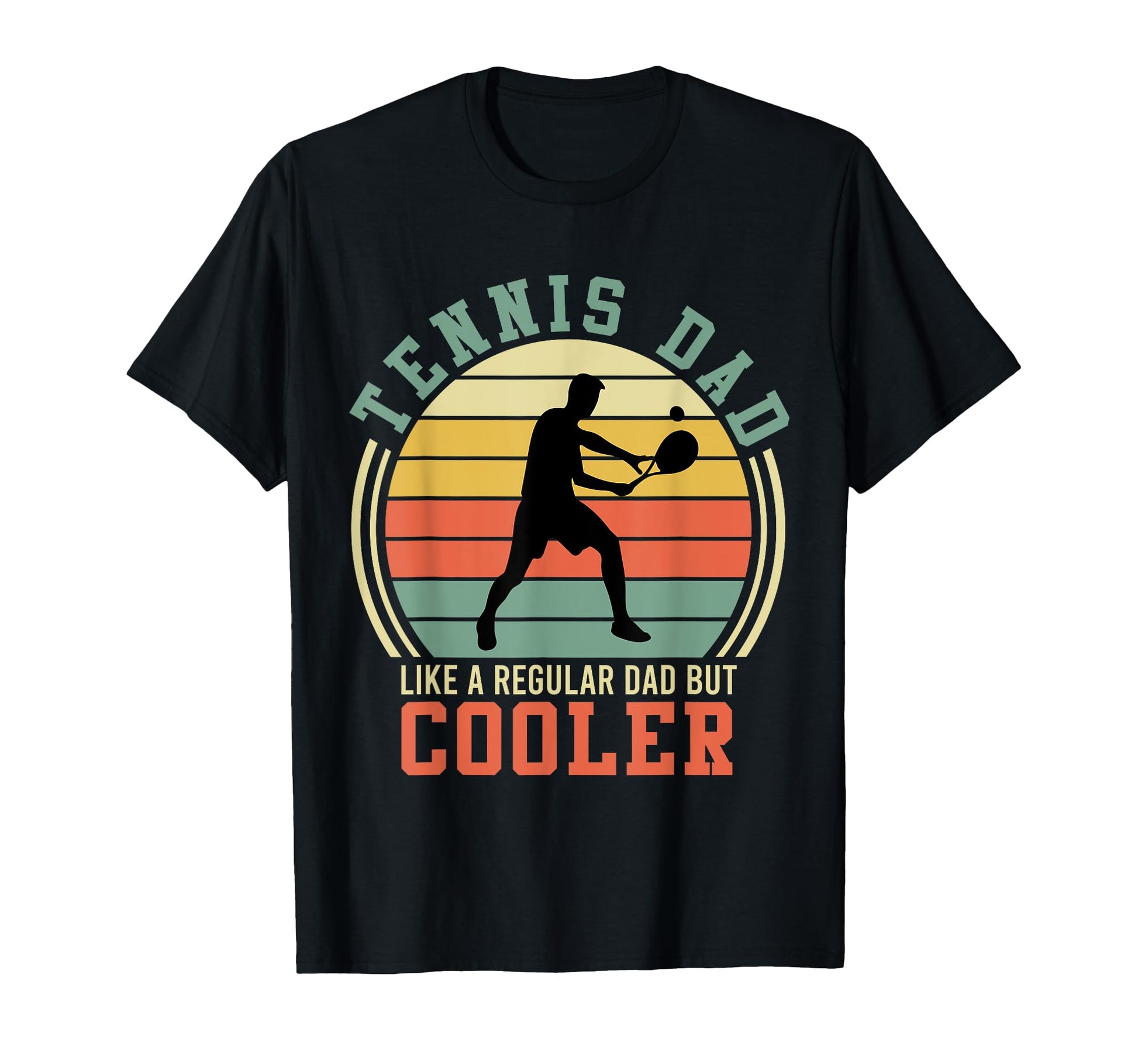 Tennis Player Father Dad Gift T-Shirt - Fun Novelty Design for Adults - T-Shirt, Sweatshirt, Hoodie