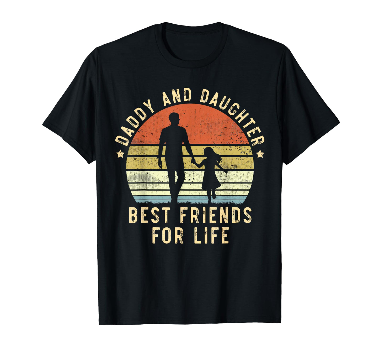 Daddy And Daughter Best Friends Life T-Shirt - Novelty Apparel for Adults - T-Shirt, Sweatshirt, Hoodie