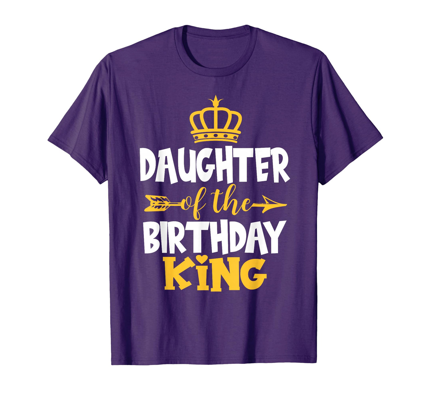 Daughter Birthday King Bday Dad T-Shirt - Custom Art Print Unisex - T-Shirt, Sweatshirt, Hoodie