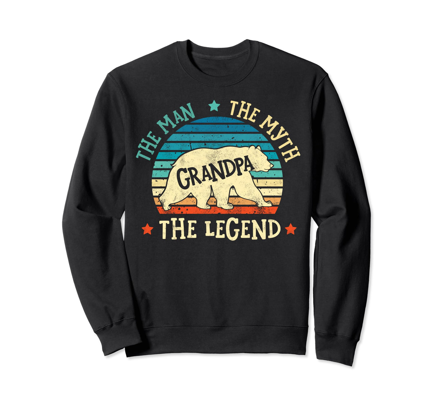Grandpa Myth Legend Fathers Sweatshirt - Casual Everyday Wear for Adults - T-Shirt, Sweatshirt, Hoodie