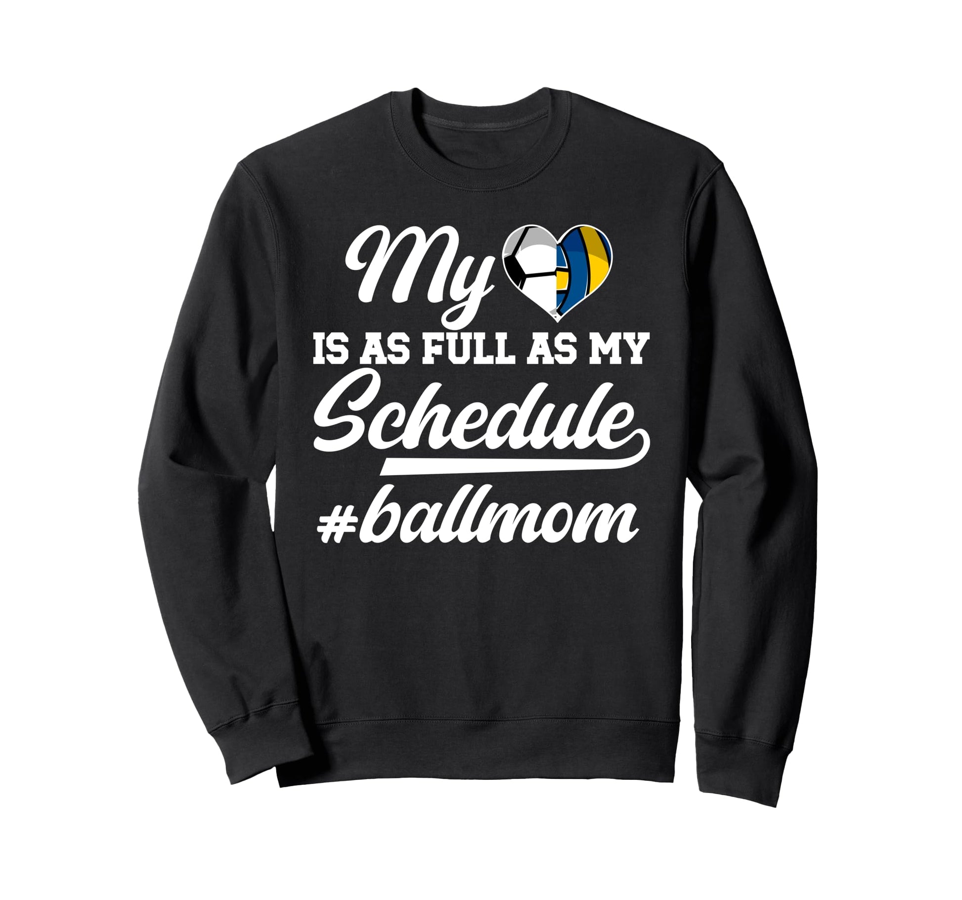 Ball Mom Proud Soccer Volleyball Sweatshirt - Custom Art Print Men Women - T-Shirt, Sweatshirt, Hoodie