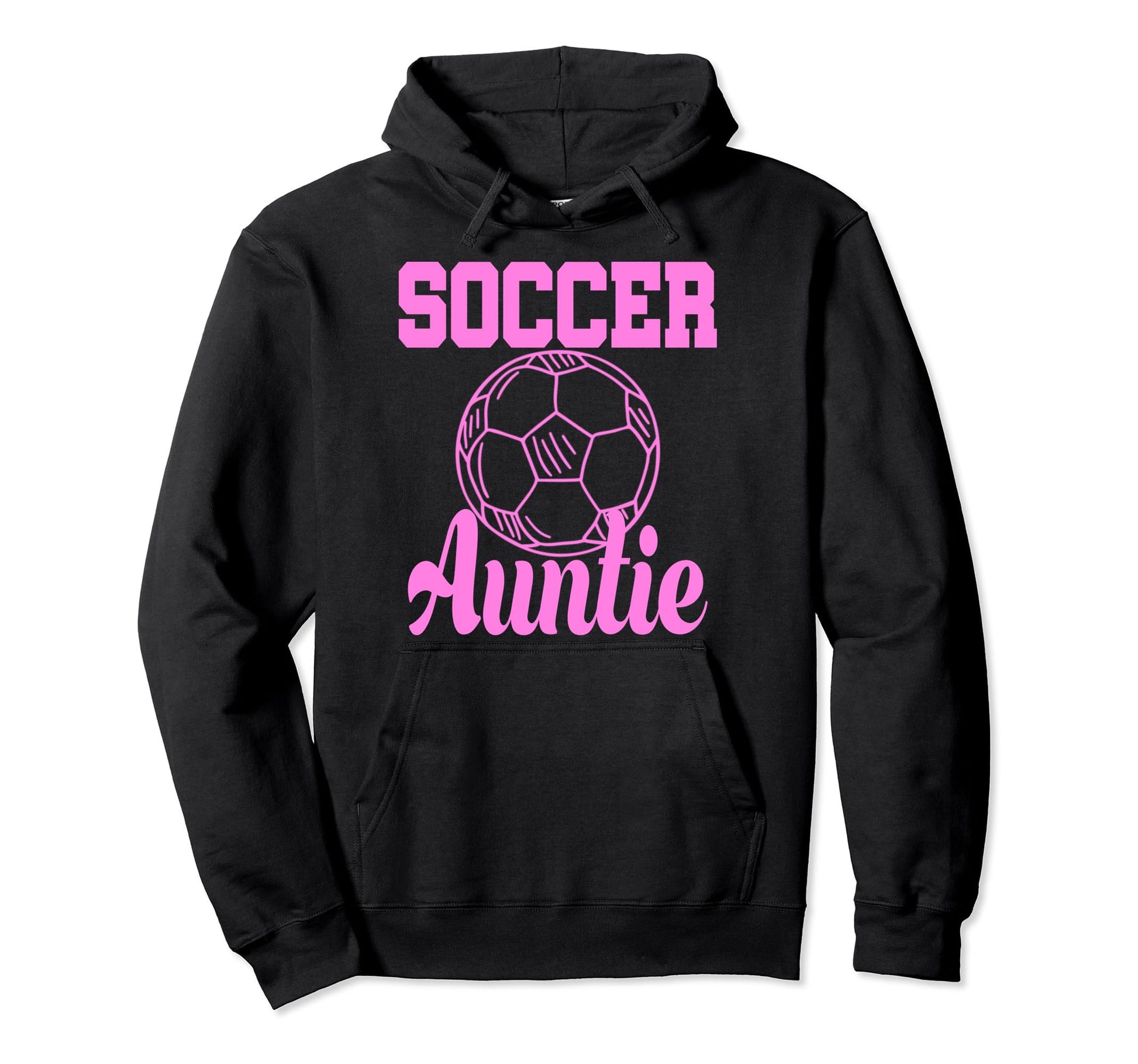 Soccer Auntie Funny Aunt Hoodie - Custom Art Print Men Women - T-Shirt, Sweatshirt, Hoodie