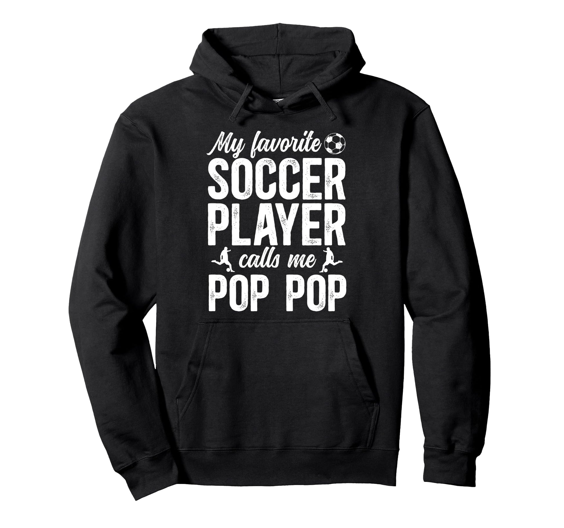 Proud Soccer Pop Pop Soccer Player Pop Hoodie - Trendy Graphic for Adults - T-Shirt, Sweatshirt, Hoodie