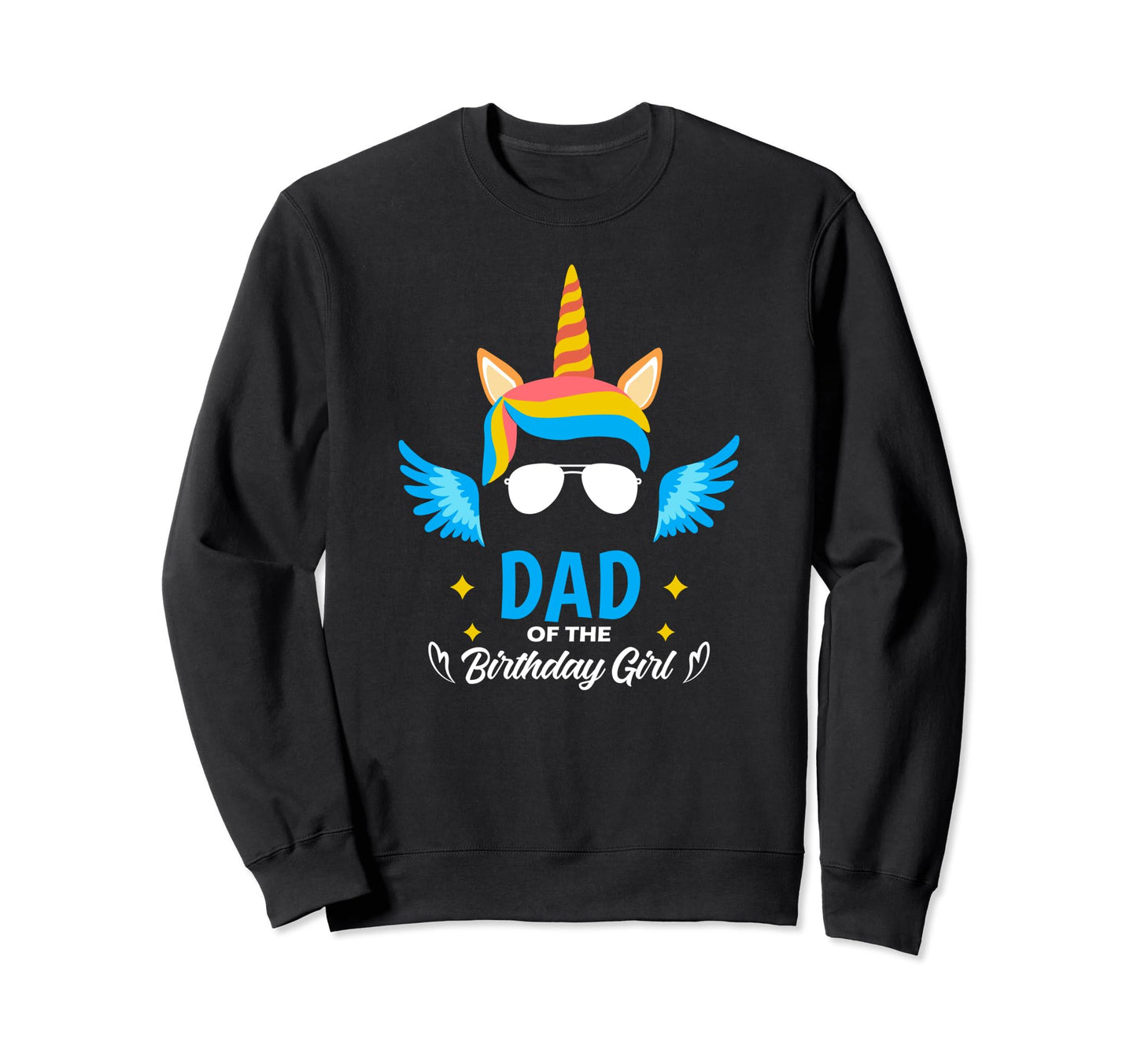 Dad Birthday Father Unicorn Sweatshirt - Aesthetic Graphic for Adults - T-Shirt, Sweatshirt, Hoodie