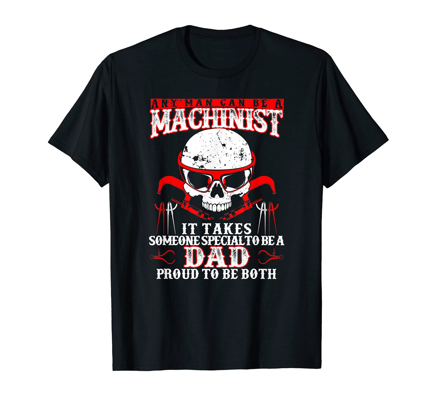 Machinist Funny Joke Cnc Dad Gift T-Shirt - Fun Novelty Design Men Women - T-Shirt, Sweatshirt, Hoodie