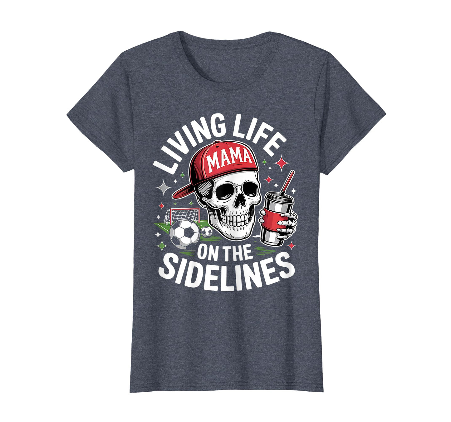 Soccer Mama Living Life Sidelines Skeleton T-Shirt - Unique Graphic Unisex - T-Shirt, Sweatshirt, Hoodie