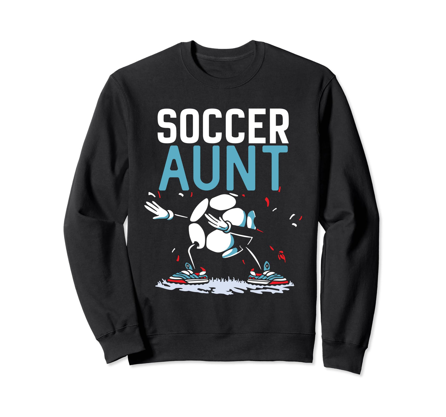Soccer Aunt Game Player Football Sweatshirt - Custom Art Print Men Women - T-Shirt, Sweatshirt, Hoodie